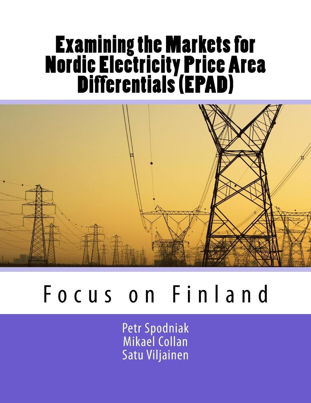 Examining the Markets for Nordic Electricity Price Area Differentials (EPAD): Focus on Finland