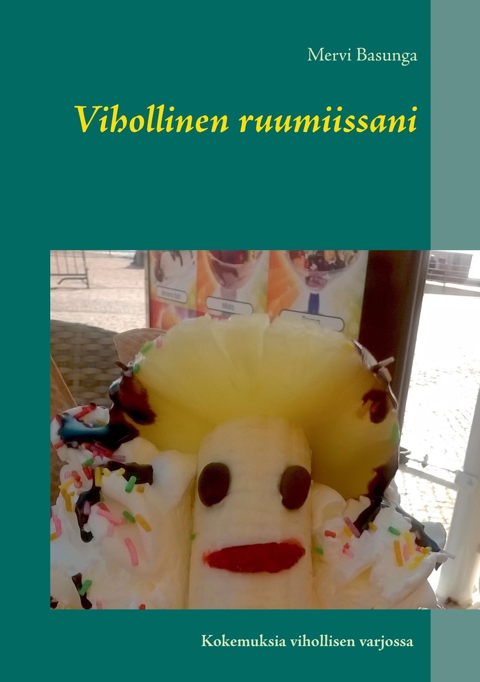 Vihollinen ruumiissani