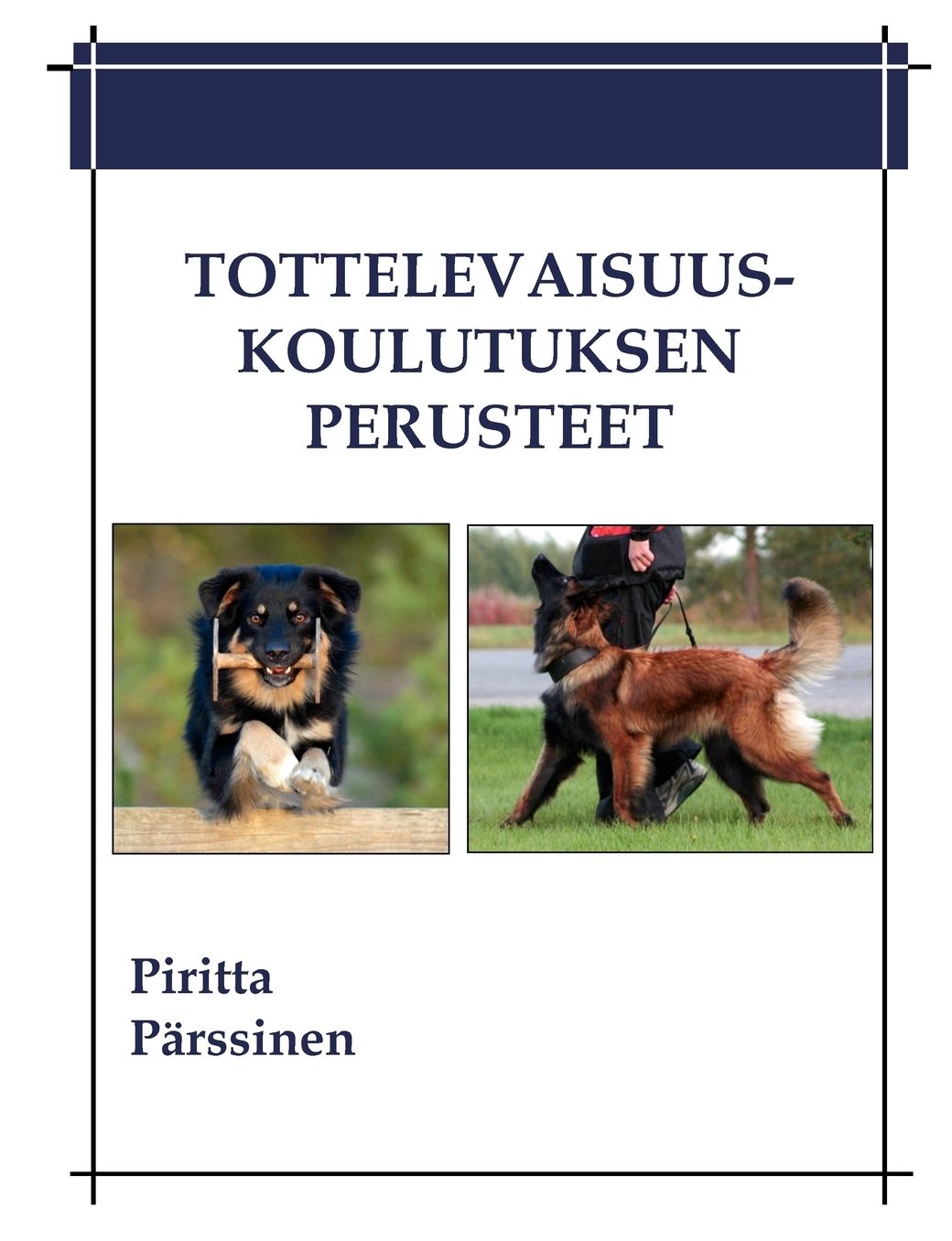 Tottelevaisuuskoulutuksen perusteet