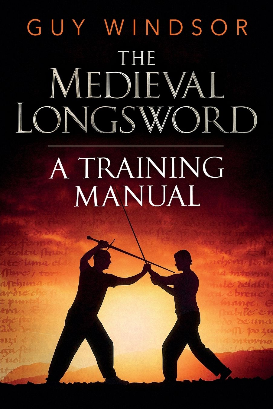 Mastering the Art of Arms, Volume 2: The Medieval Longsword