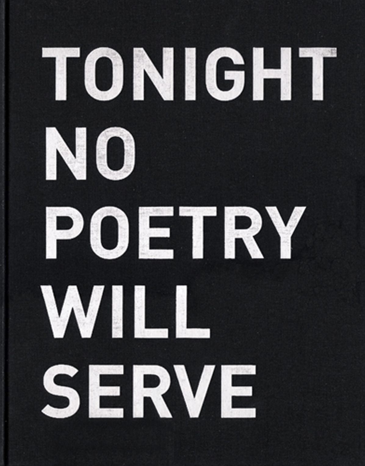 Alfredo Jaar: Tonight No Poetry Will Serve: Kun Runous Ei RiitÃ¯Â¿Â½