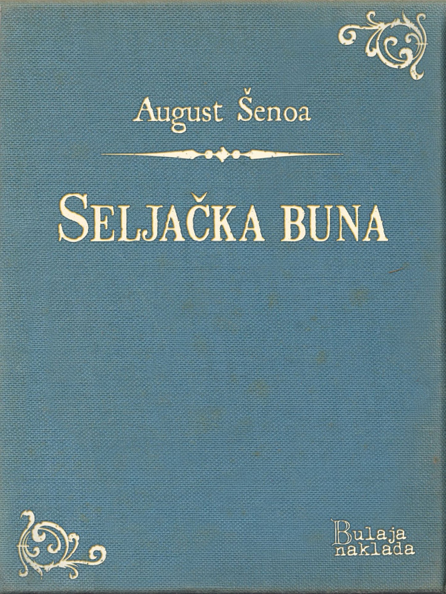 Seljačka buna: Historička pripovijest XVI vijeka