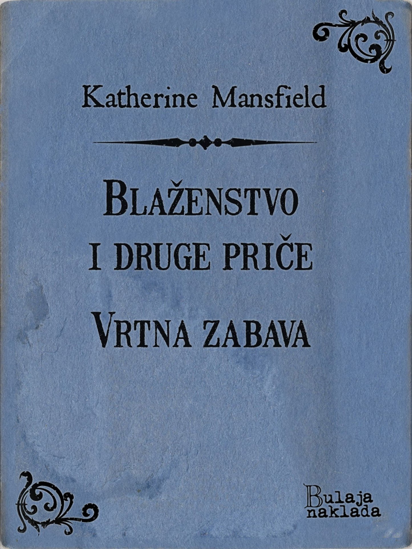 Blaženstvo i druge priče - Vrtna zabava