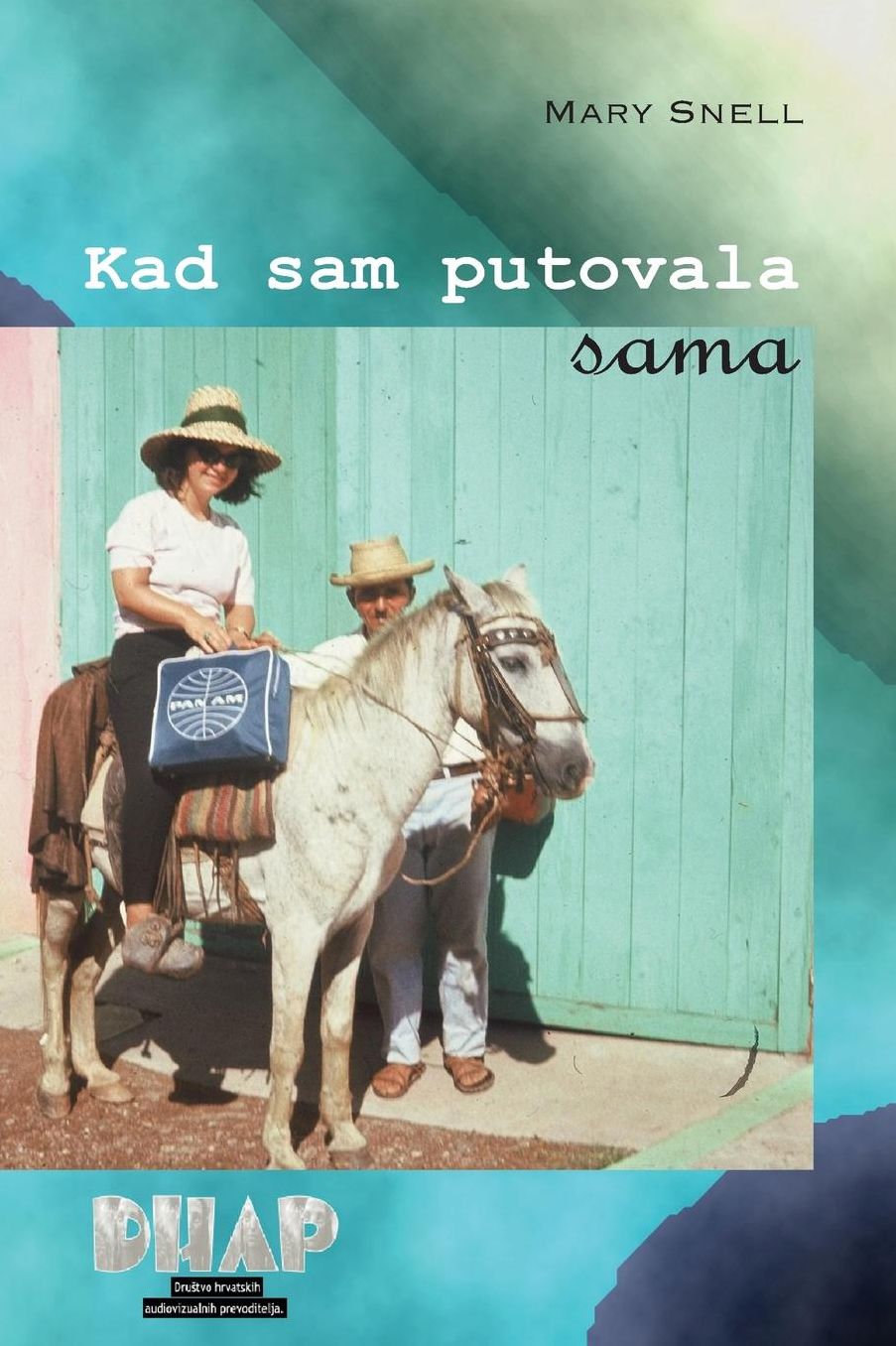 Kad sam putovala sama: Istinite price iz 1960-ih