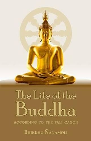 Life of Buddha: According to Pali Canon