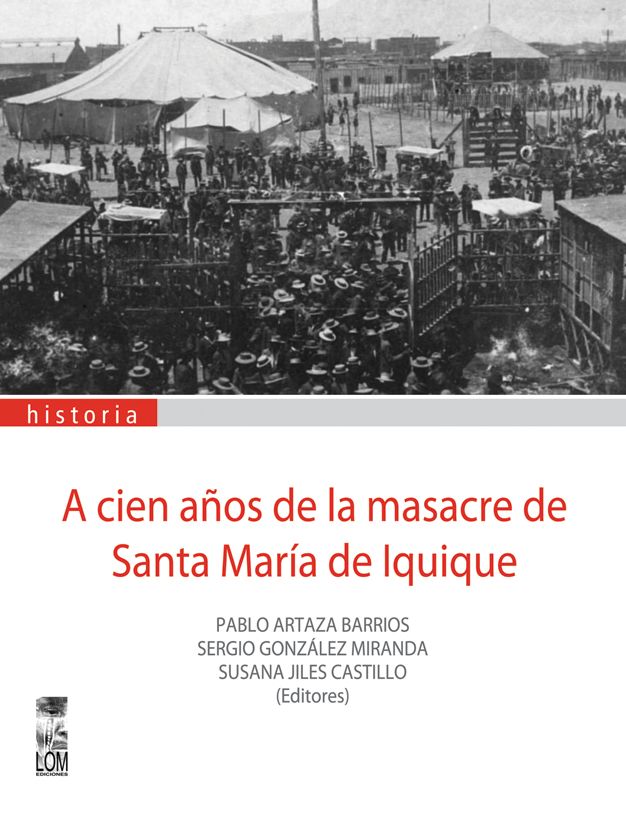 A cien años de Santa María de Iquique