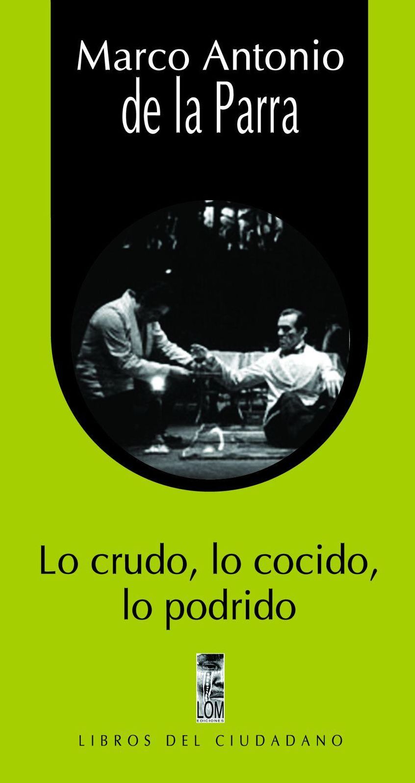 Lo crudo, lo cocido, lo podrido