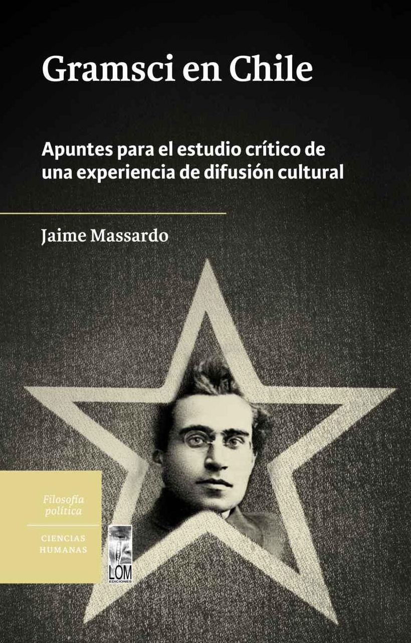Gramsci en Chile: Apuntes para el estudio crítico de una experiencia de difusión cultural