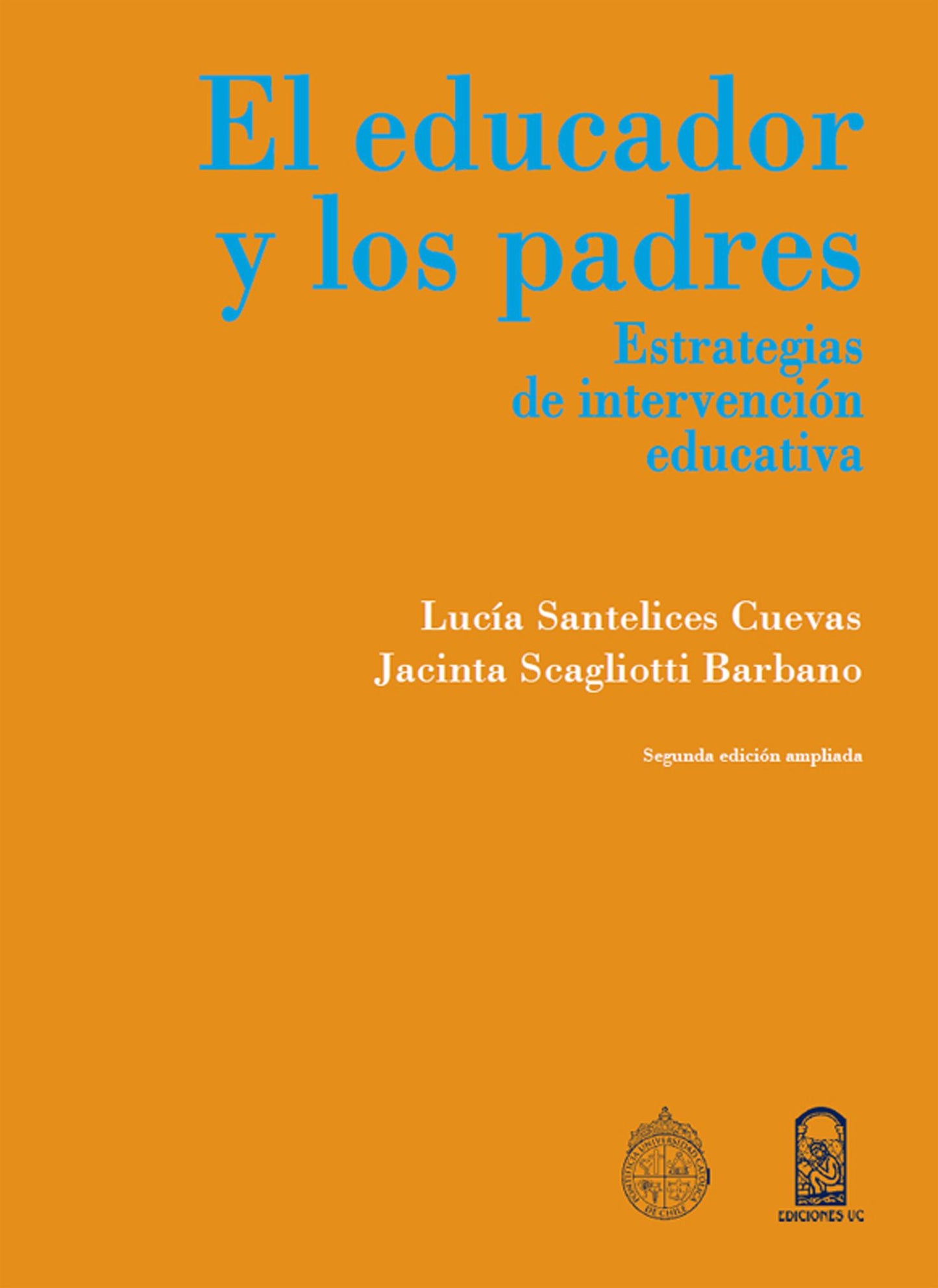 El educador y los padres: Estrategias de intervención educativa