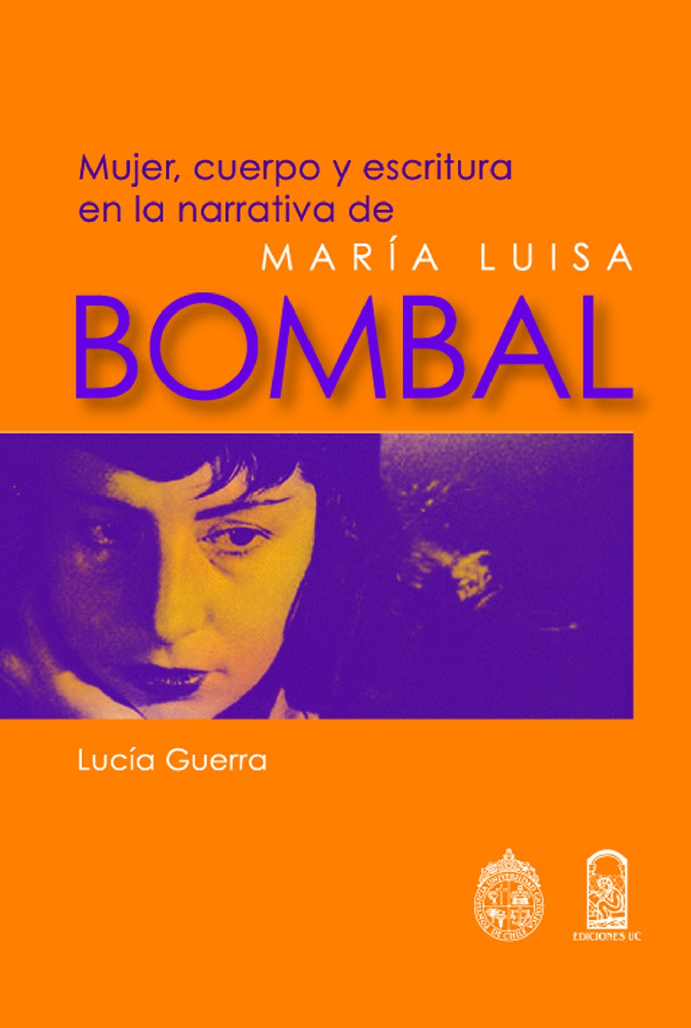 Mujer, cuerpo y escritura en la narrativa de María Luisa Bombal