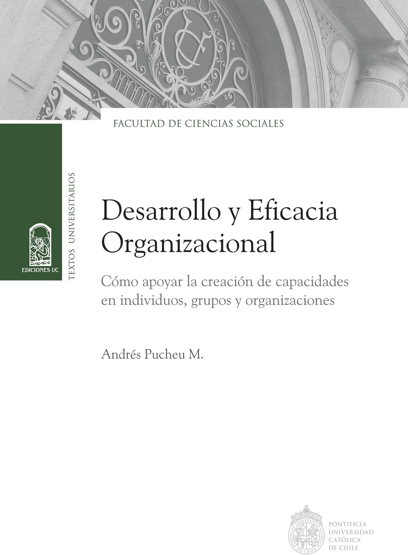 Desarrollo y eficacia organizacional: Cómo apoyar la creación de capacidades en individuos, grupos y organizaciones