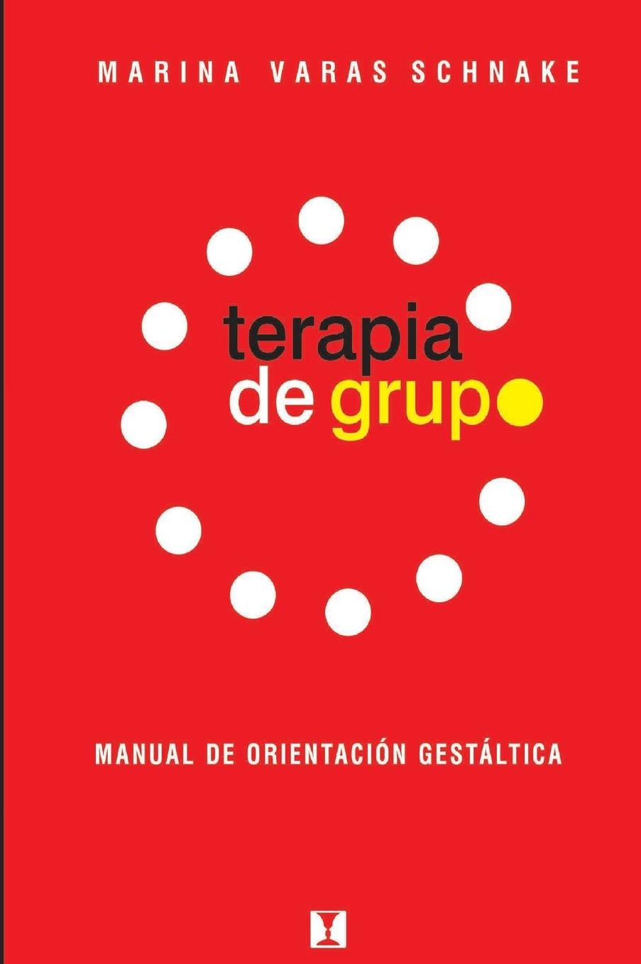 Terapia de Grupo: Manual de orientacion gestaltica
