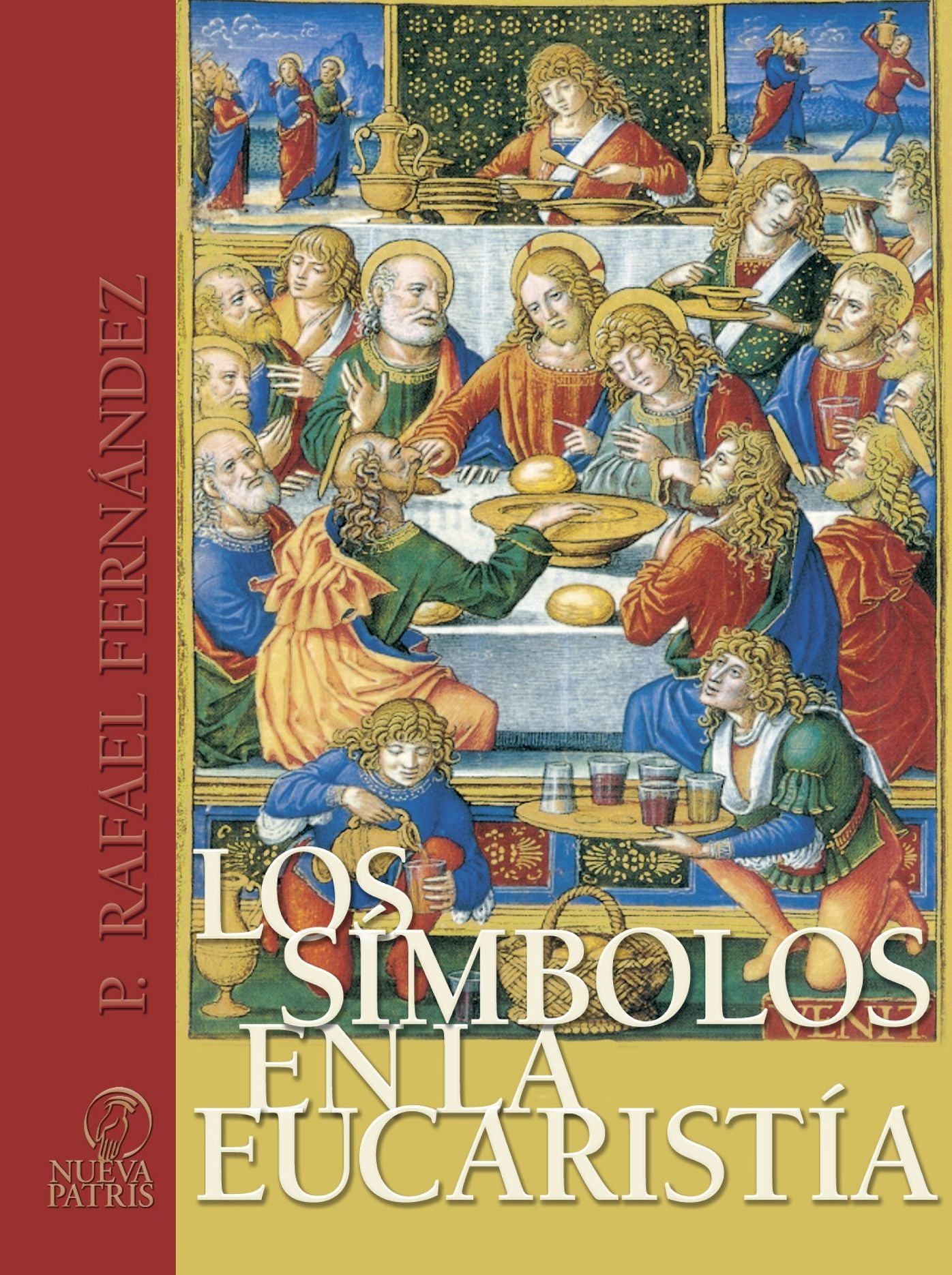 Los Símbolos en la Eucaristía: Riquezas Fé
