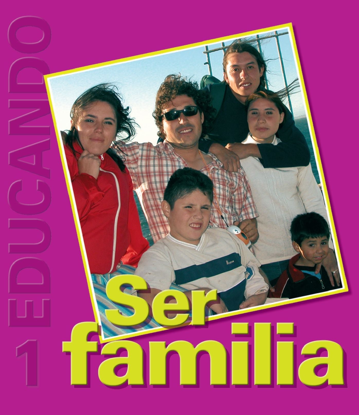 Ser Familia: Colección Educando N° 1