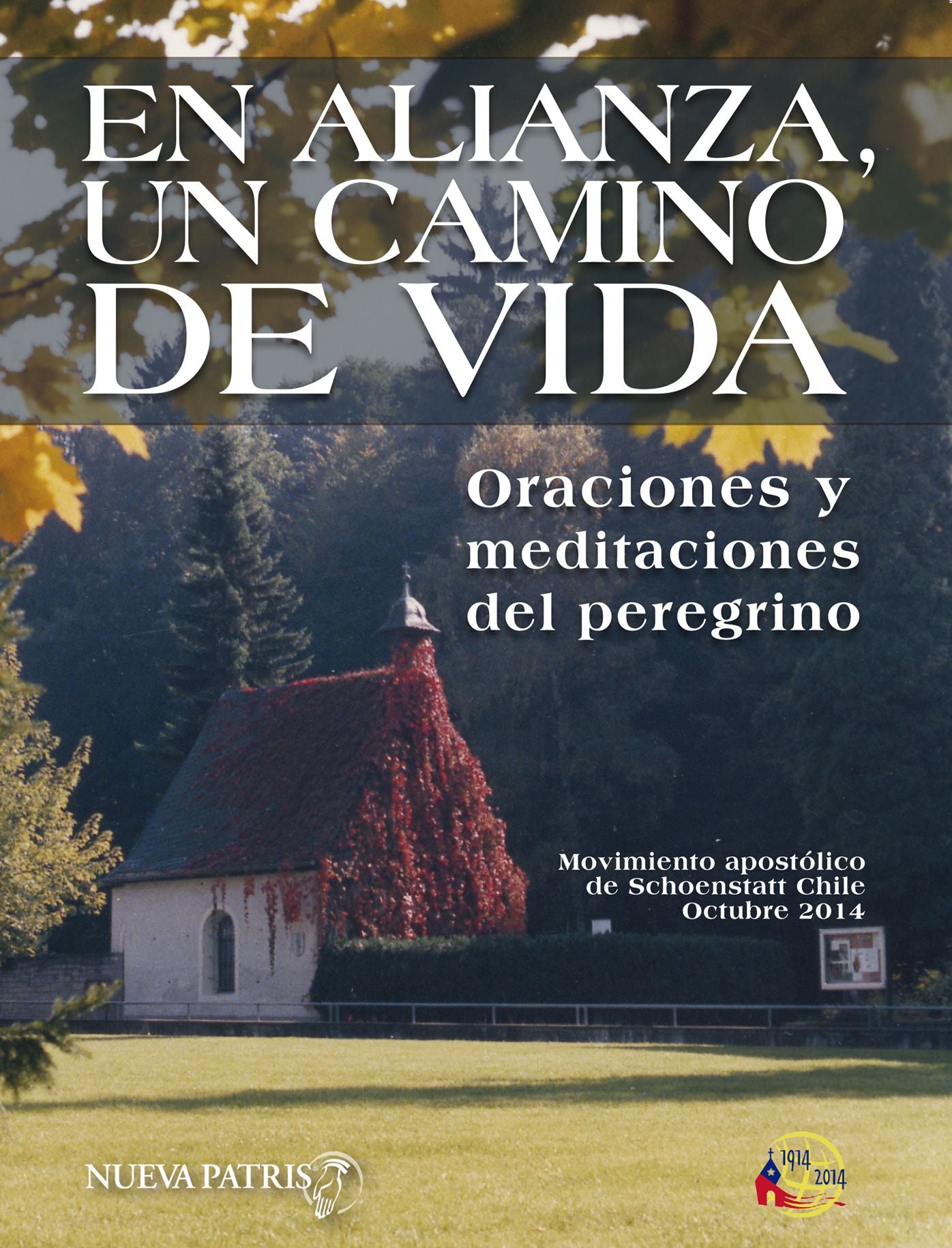En Alianza, un camino de vida: Oraciones y meditaciones del peregrino