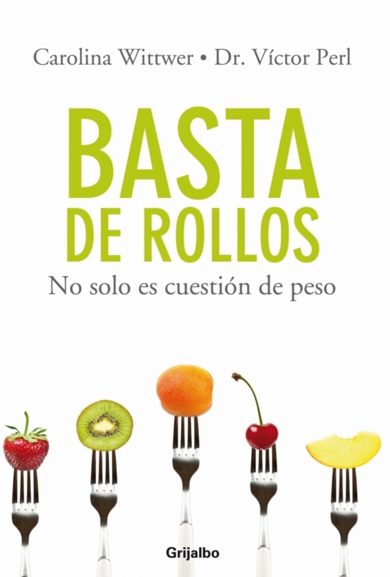Basta de Rollos: No solo es Cuestion de Peso
