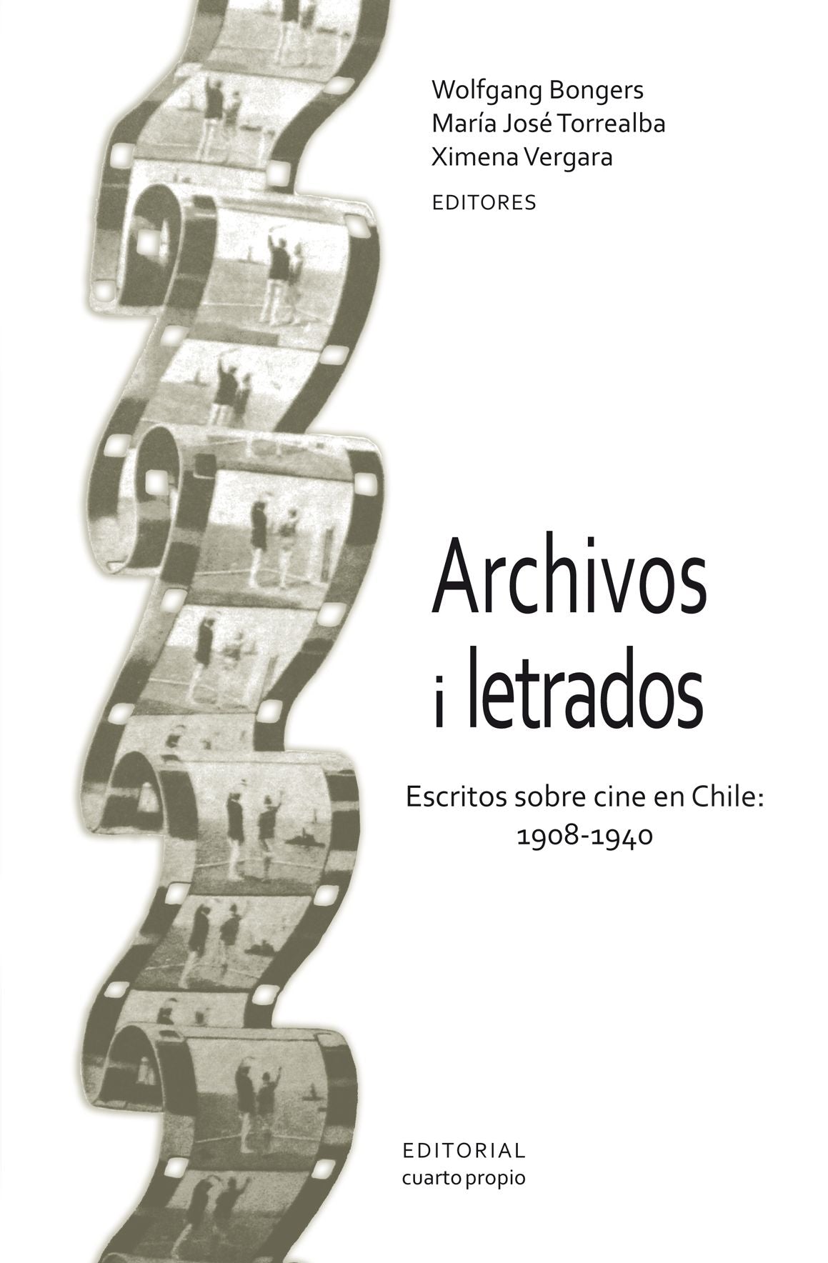 Archivos i letrados: Escritos sobre cine en Chile: 1908-1940
