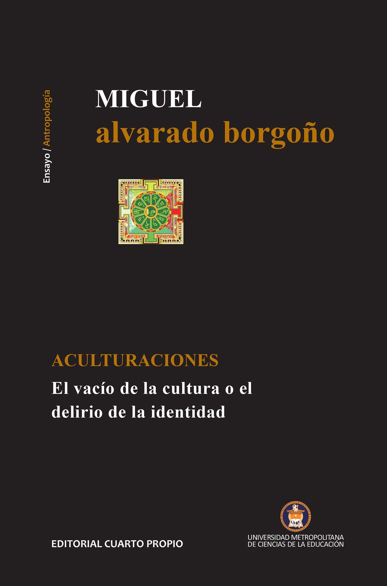 Aculturaciones: El vacío de la cultura o el delirio de la identidad