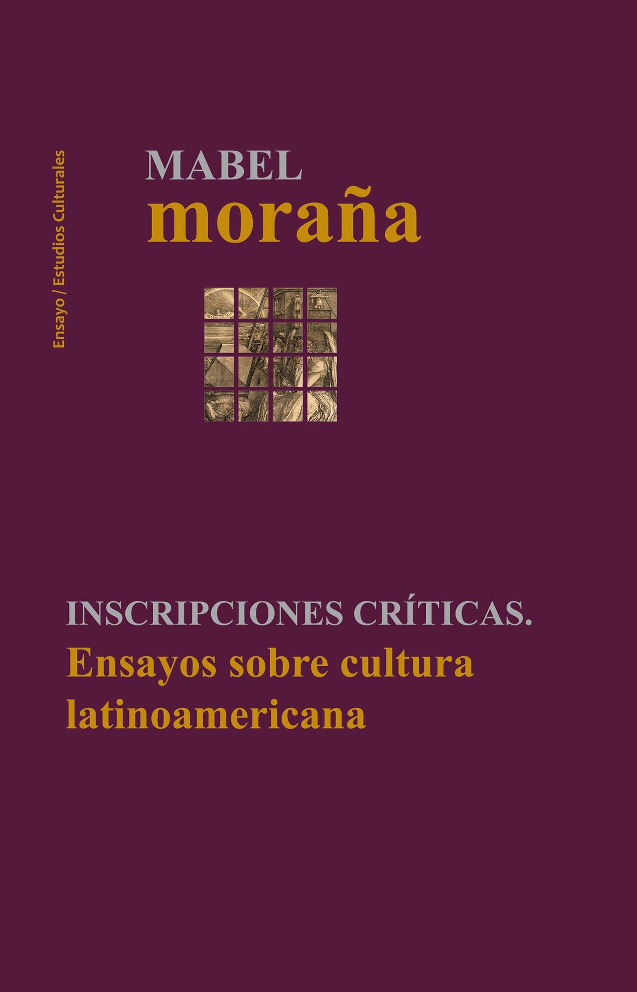 Incripciones críticas: Ensayos sobre cultura latinoamericana