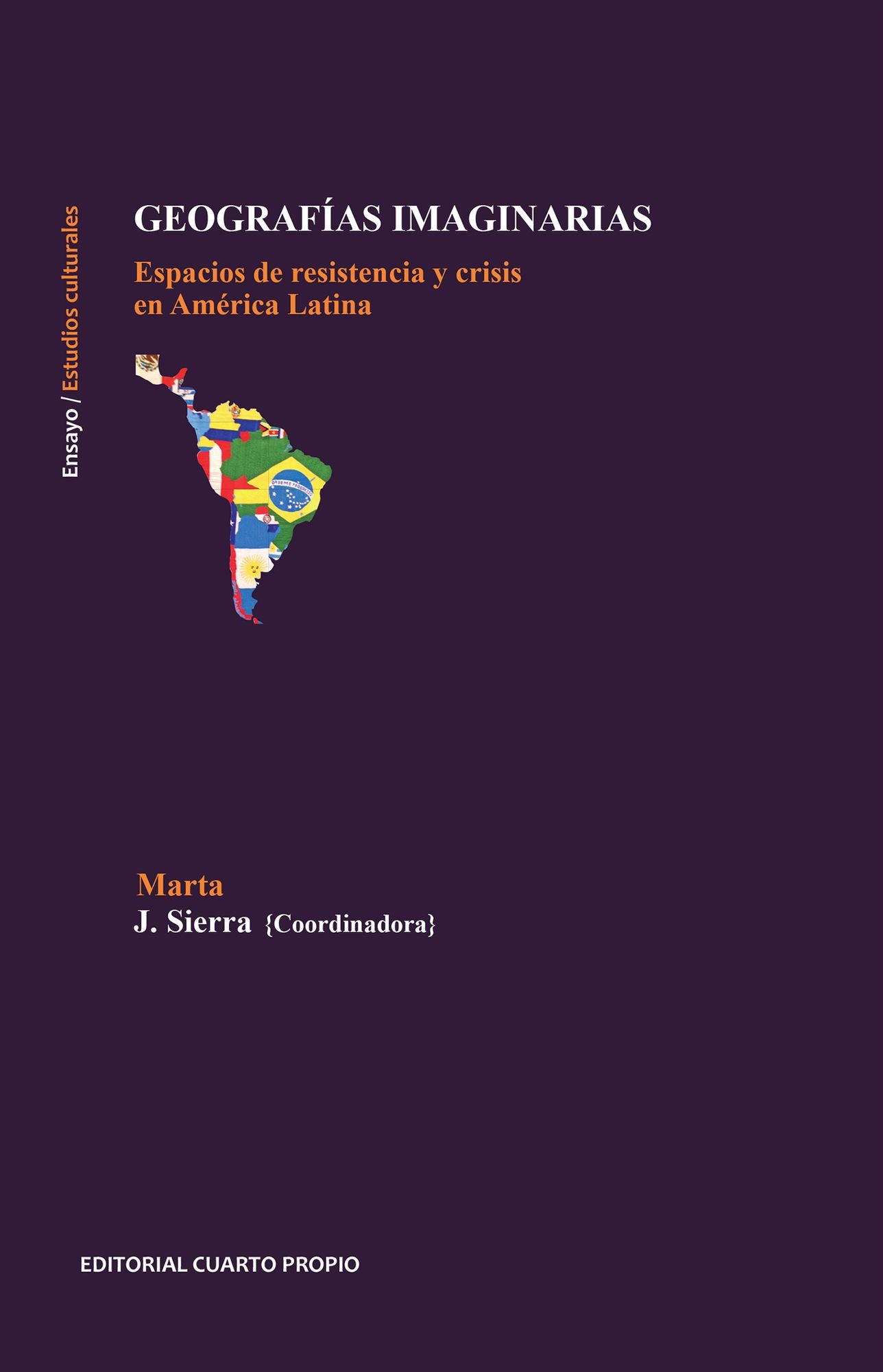 Geografías imaginarias: Espacios de resistencia y crítica en América Latina