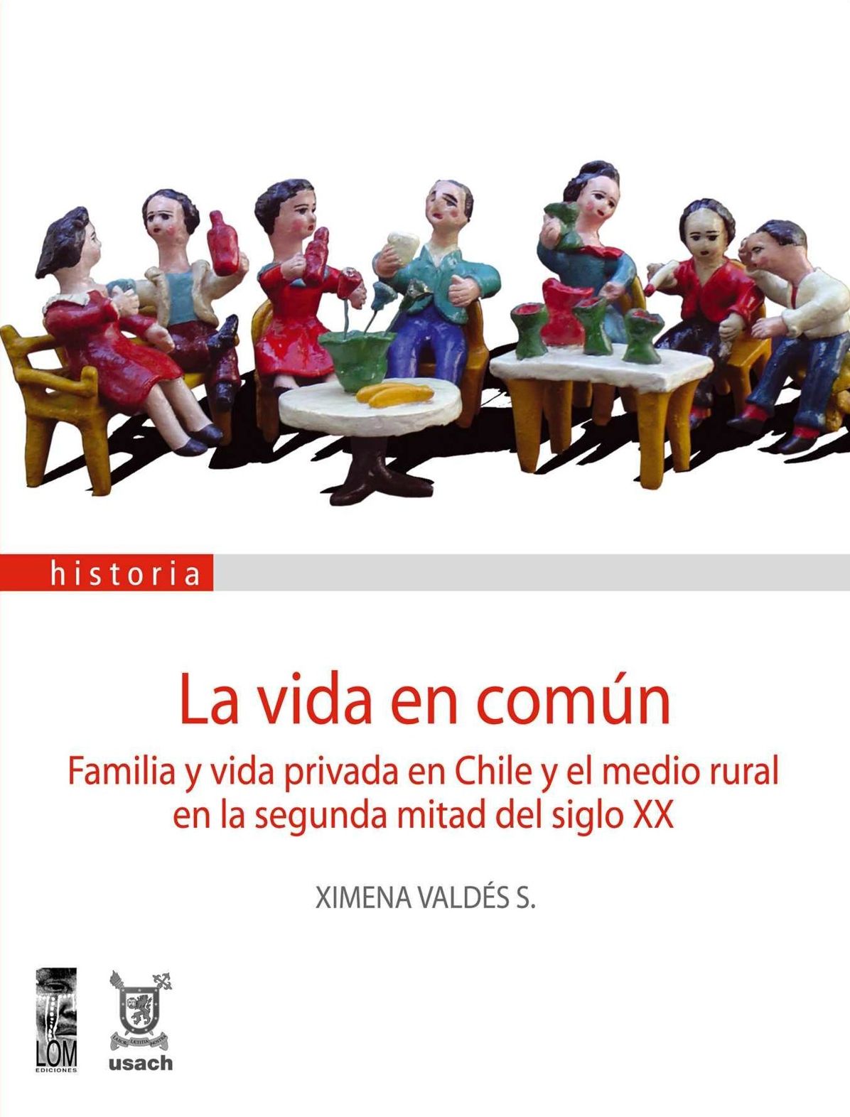 Vida en común : Familia y vida privada en Chile
