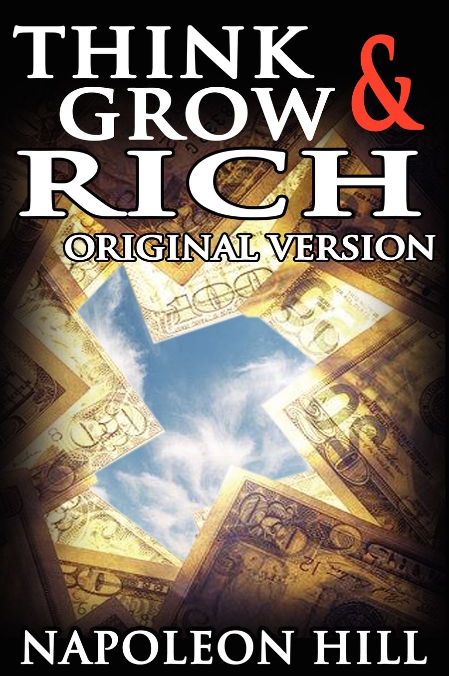 Think and Grow Rich: Original Version