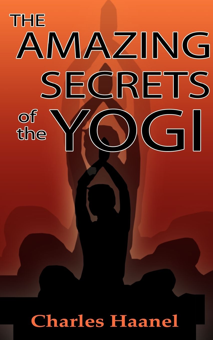 The Amazing Secrets of the Yogi