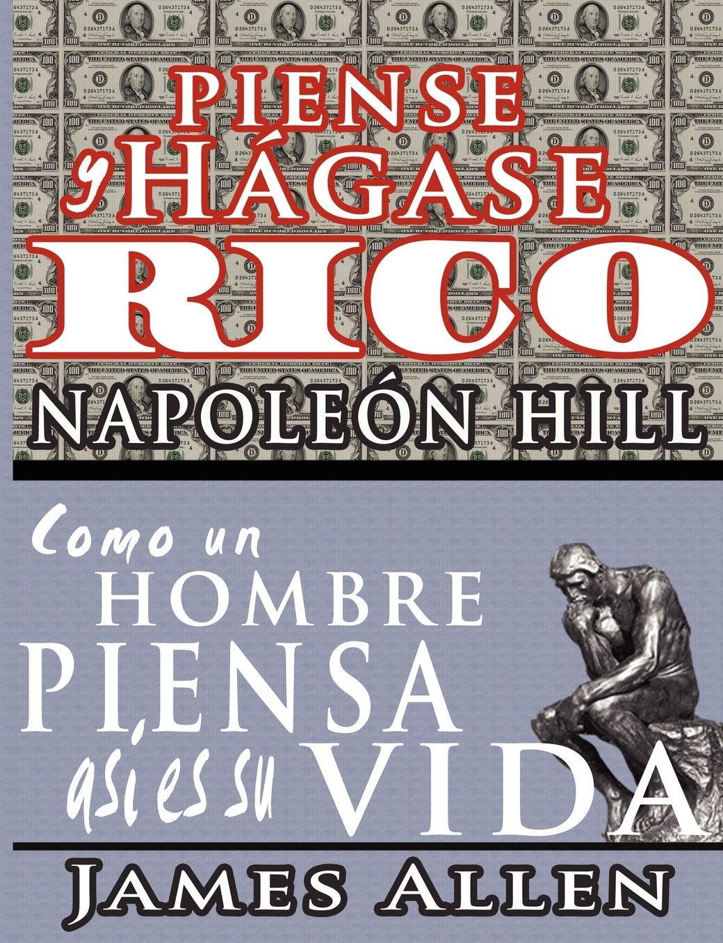 Piense y Hagase Rico & Como Un Hombre Piensa Asi Es Su Vida