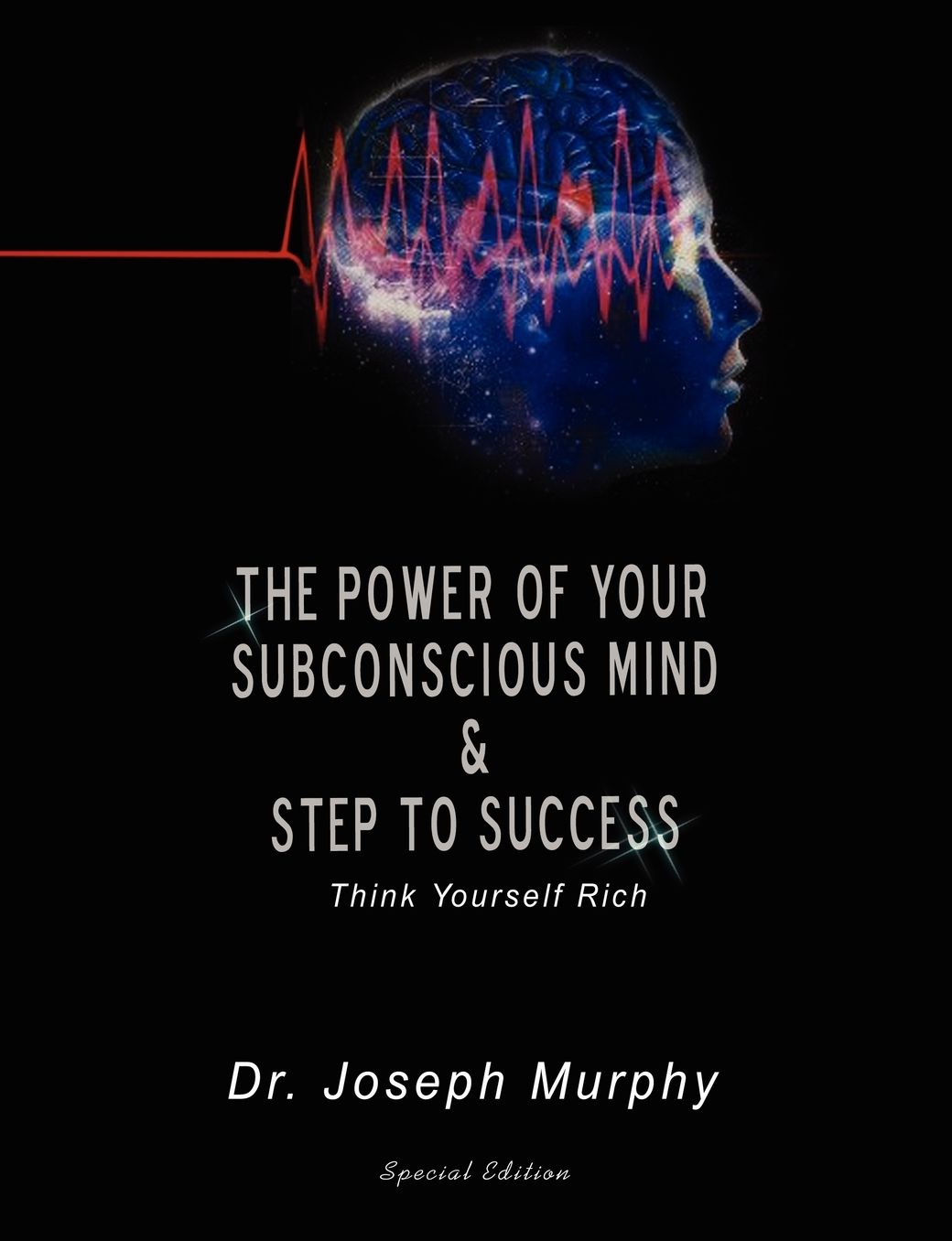 Power of Your Subconscious Mind Steps T
