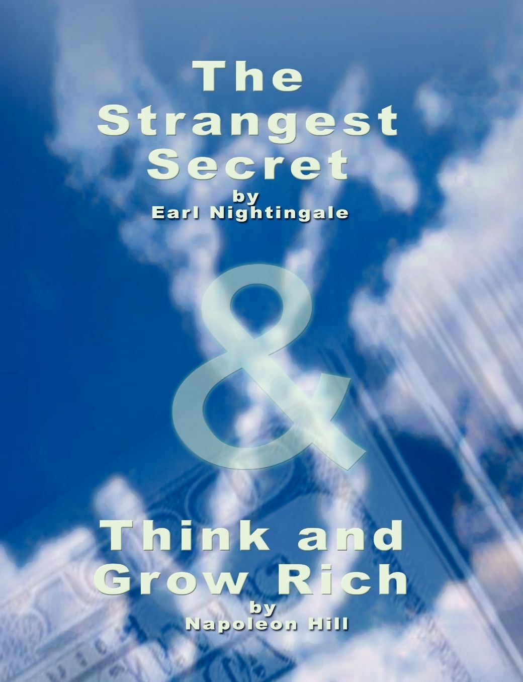 The Strangest Secret By Earl Nightingale & Think And Grow Rich By Napoleon Hill