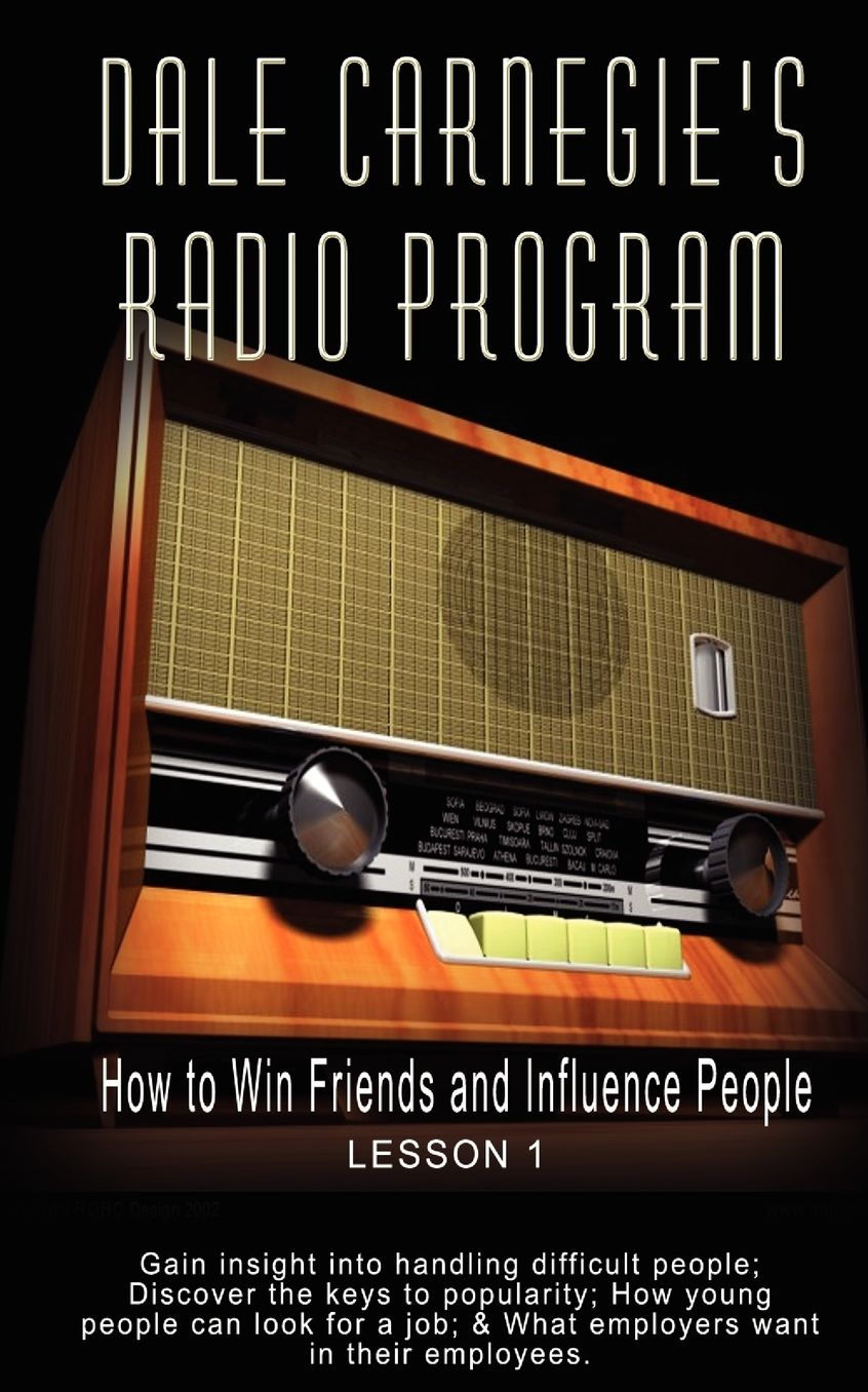 Dale Carnegies Radio Program how to Win
