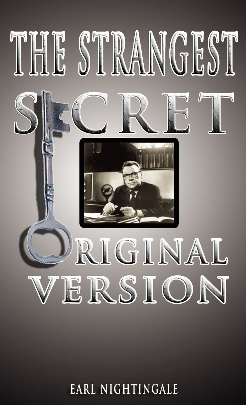 Earl Nightingale's the Strangest Secret