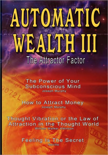 Automatic Wealth Iii