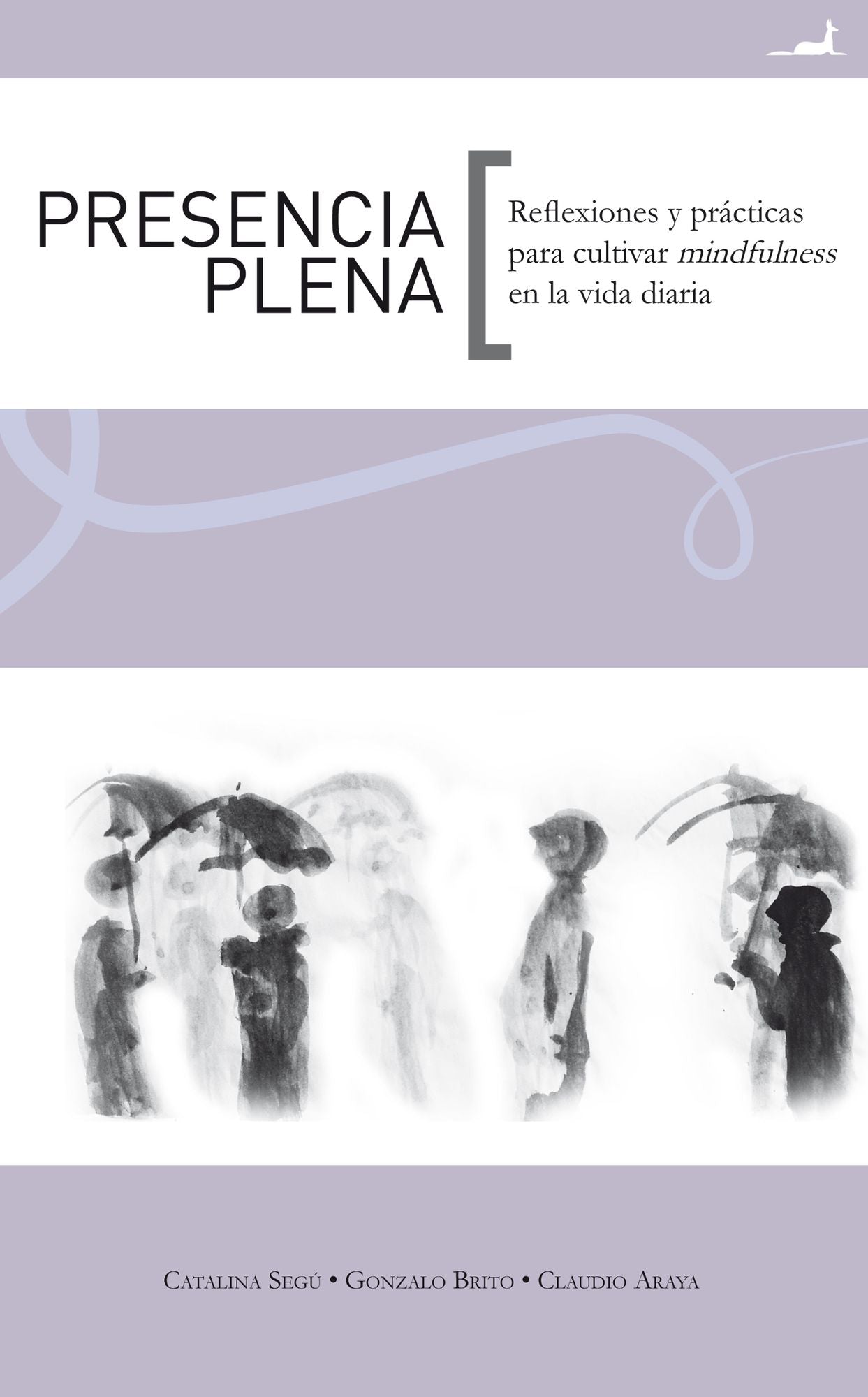 Presencia Plena: Reflexiones y prácticas para cultivar mindfulness en la vida diaria