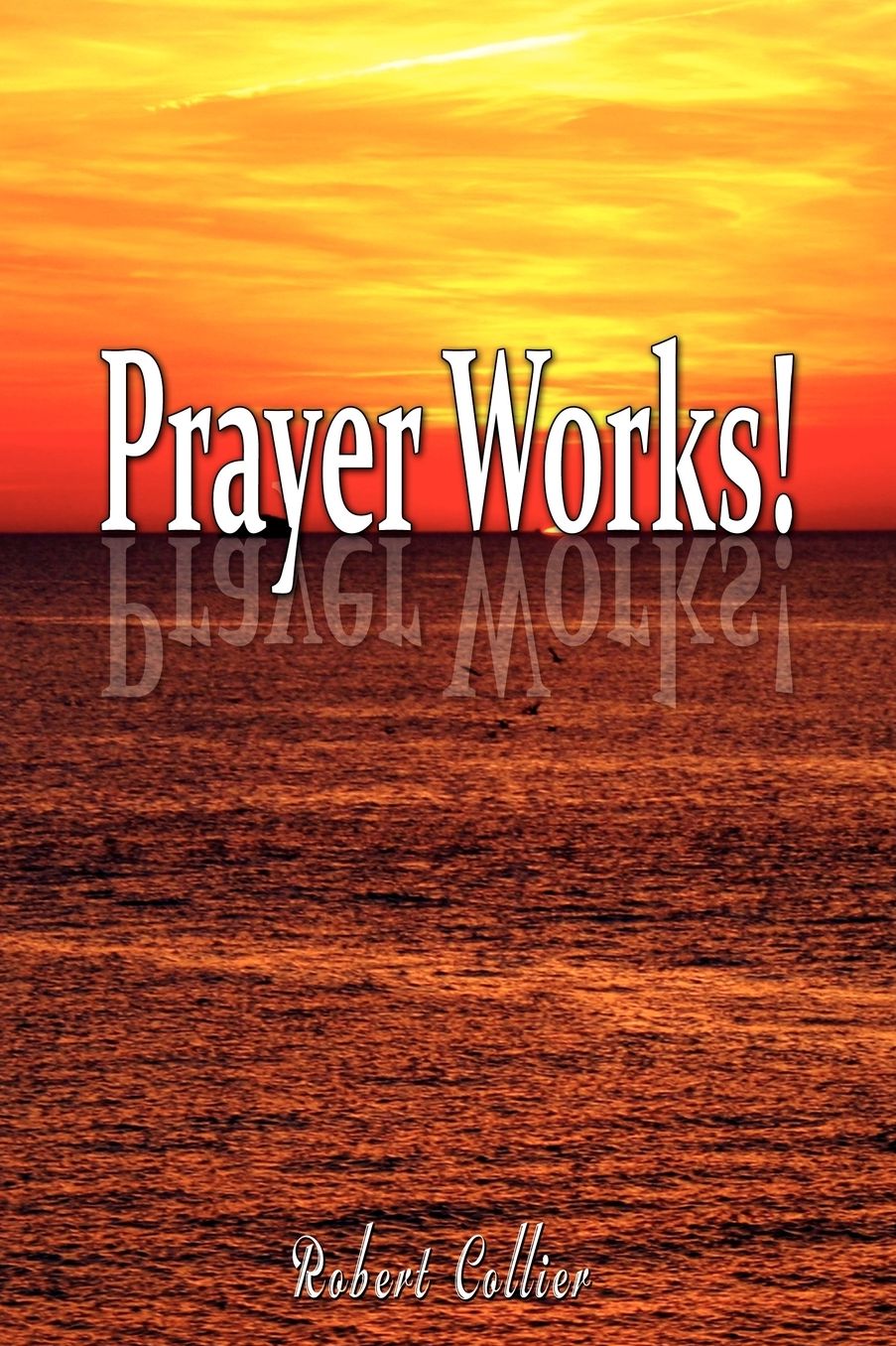 Effective Prayer by Robert Collier