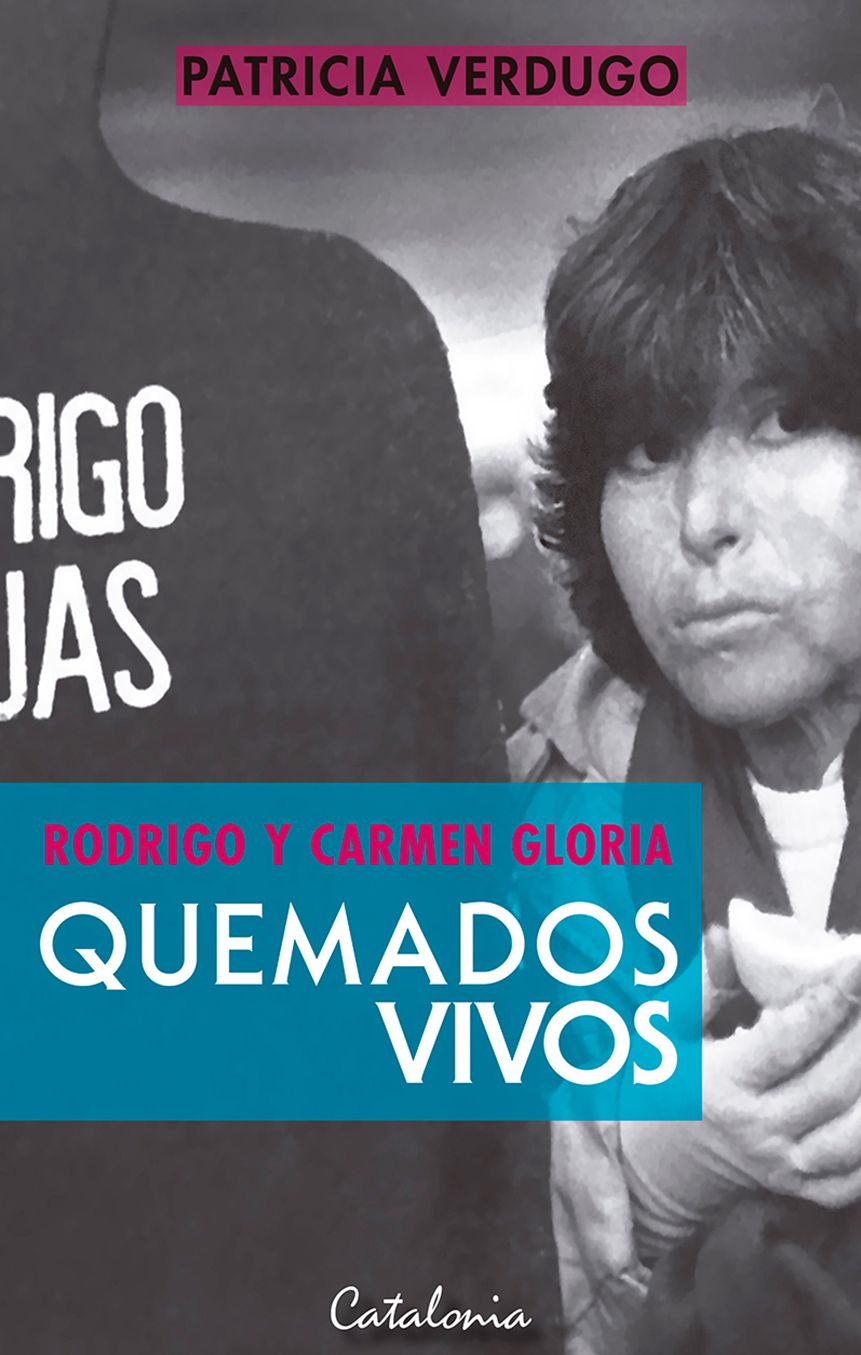 Quemados vivos: Rodrigo y Carmen Gloria