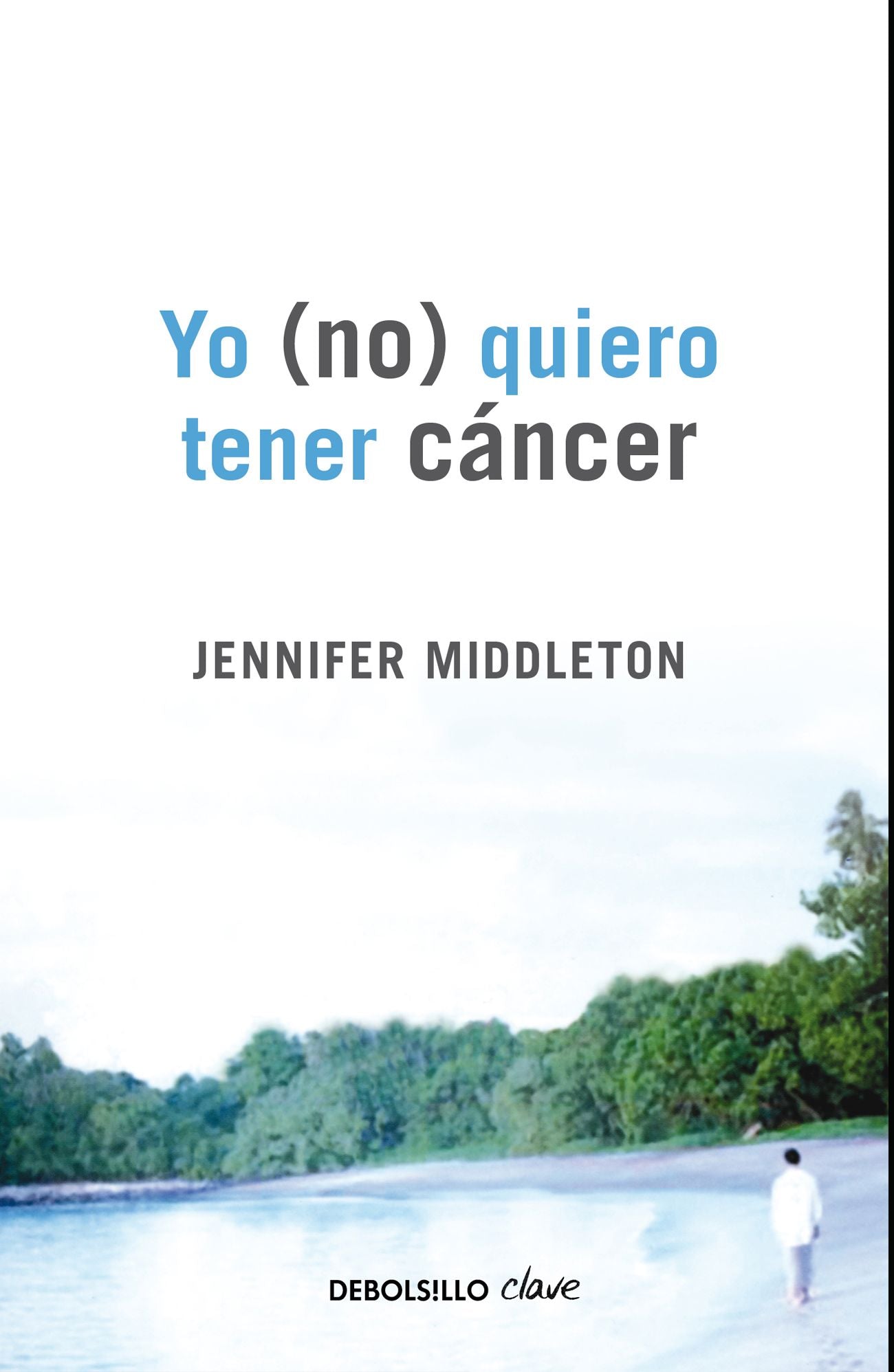 Yo (no) quiero tener cáncer