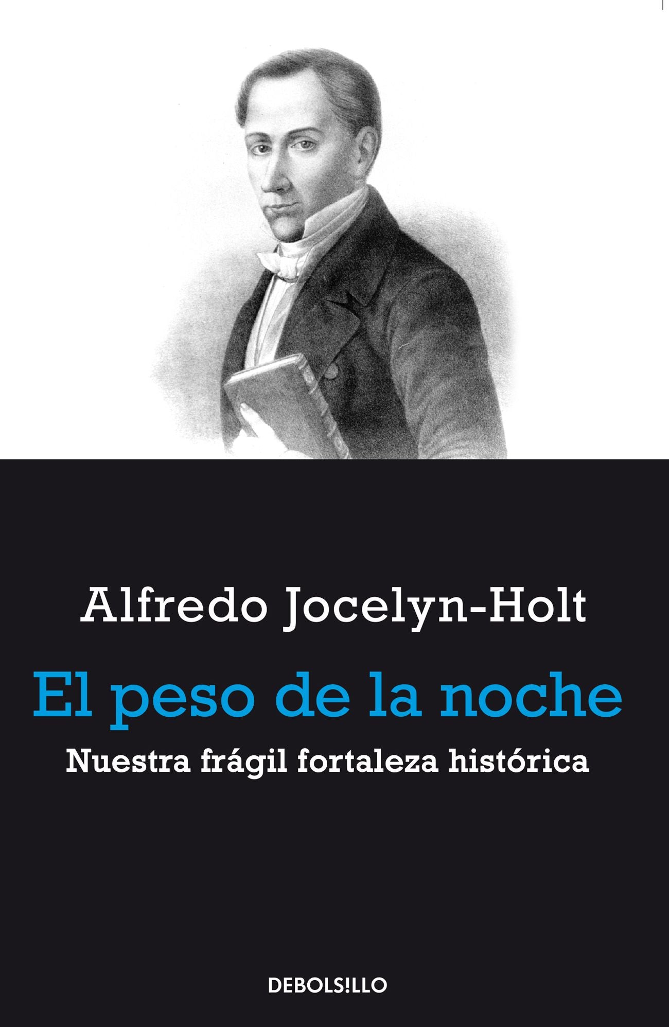 El peso de la noche: Nuestra frágil fortaleza histórica