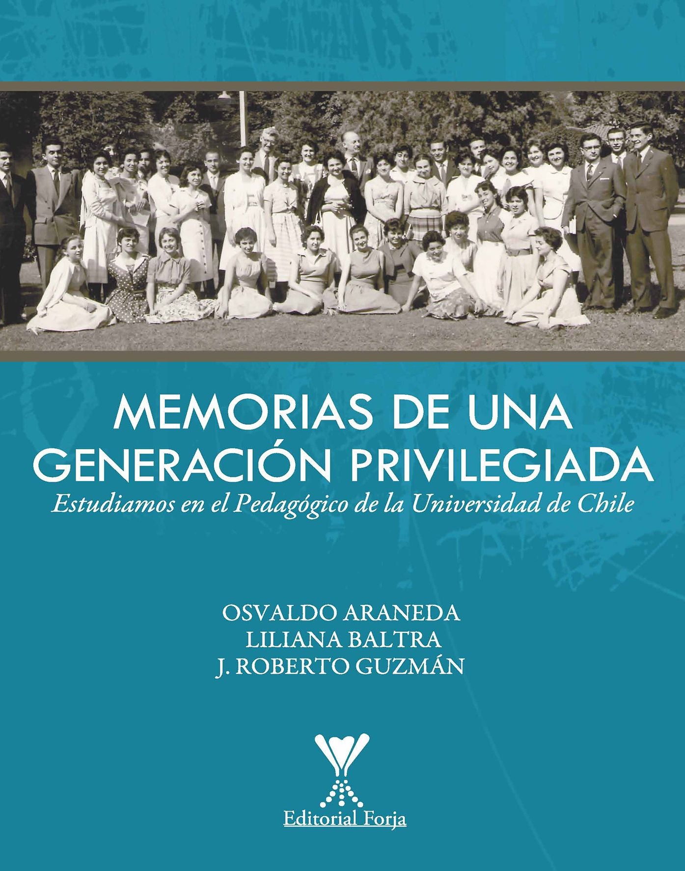 Memorias de una generación privilegiada