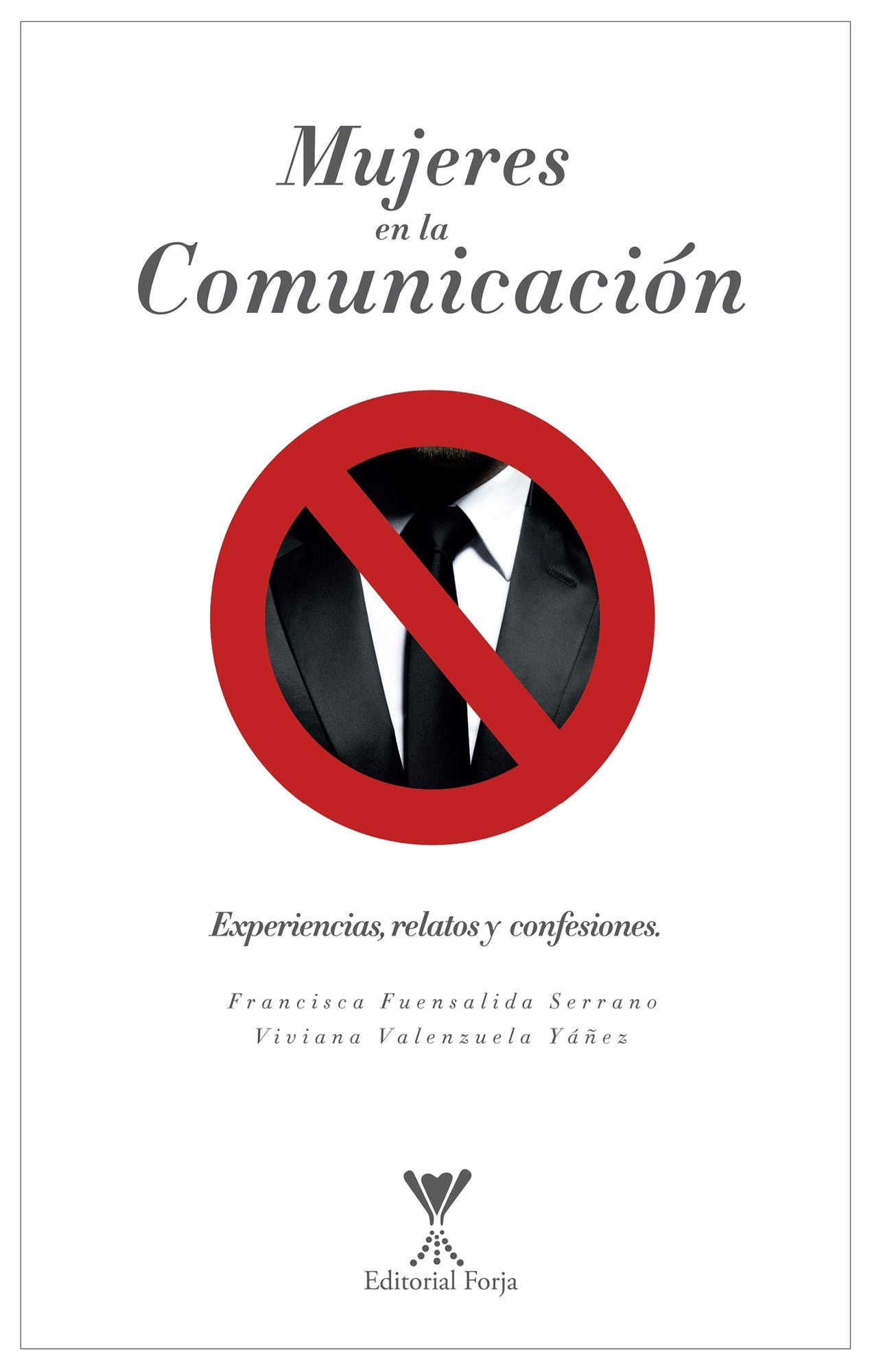 Mujeres en la comunicación: Experiencias, Relatos y confesiones