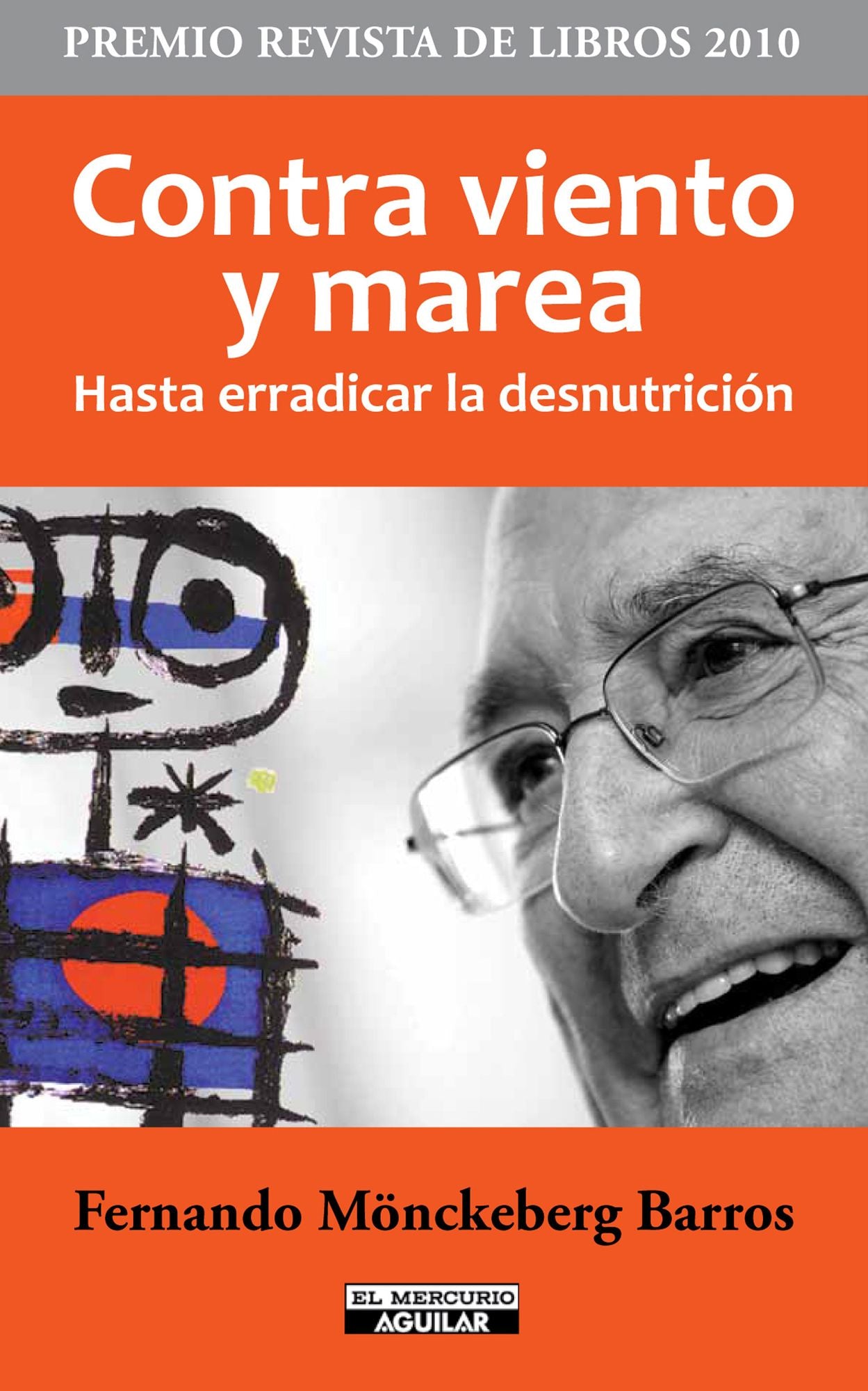 Contra viento y marea. Hasta erradicar la desnutrición