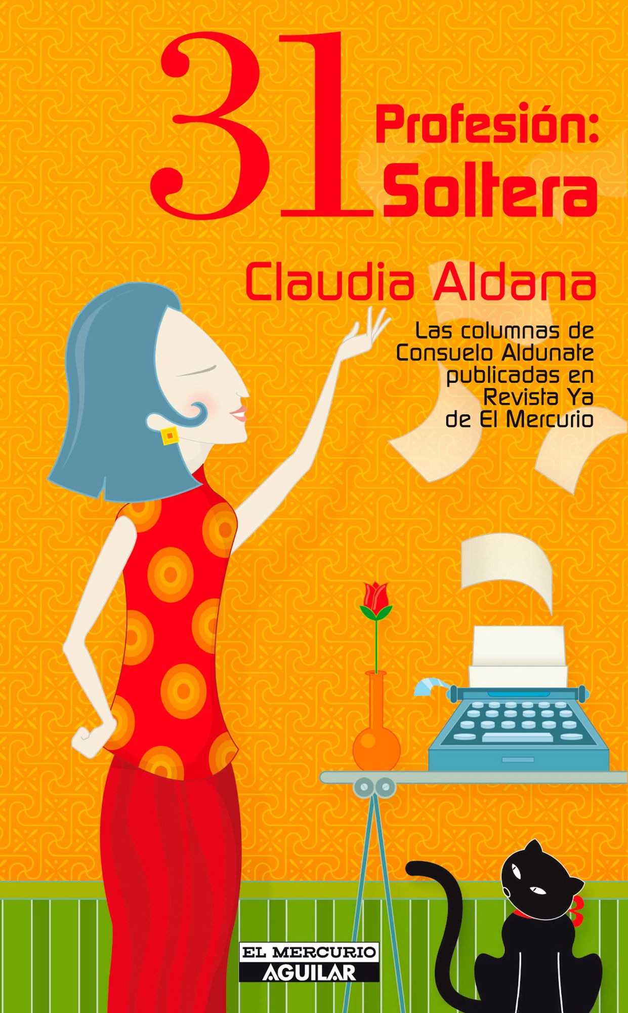 31 Profesión: Soltera