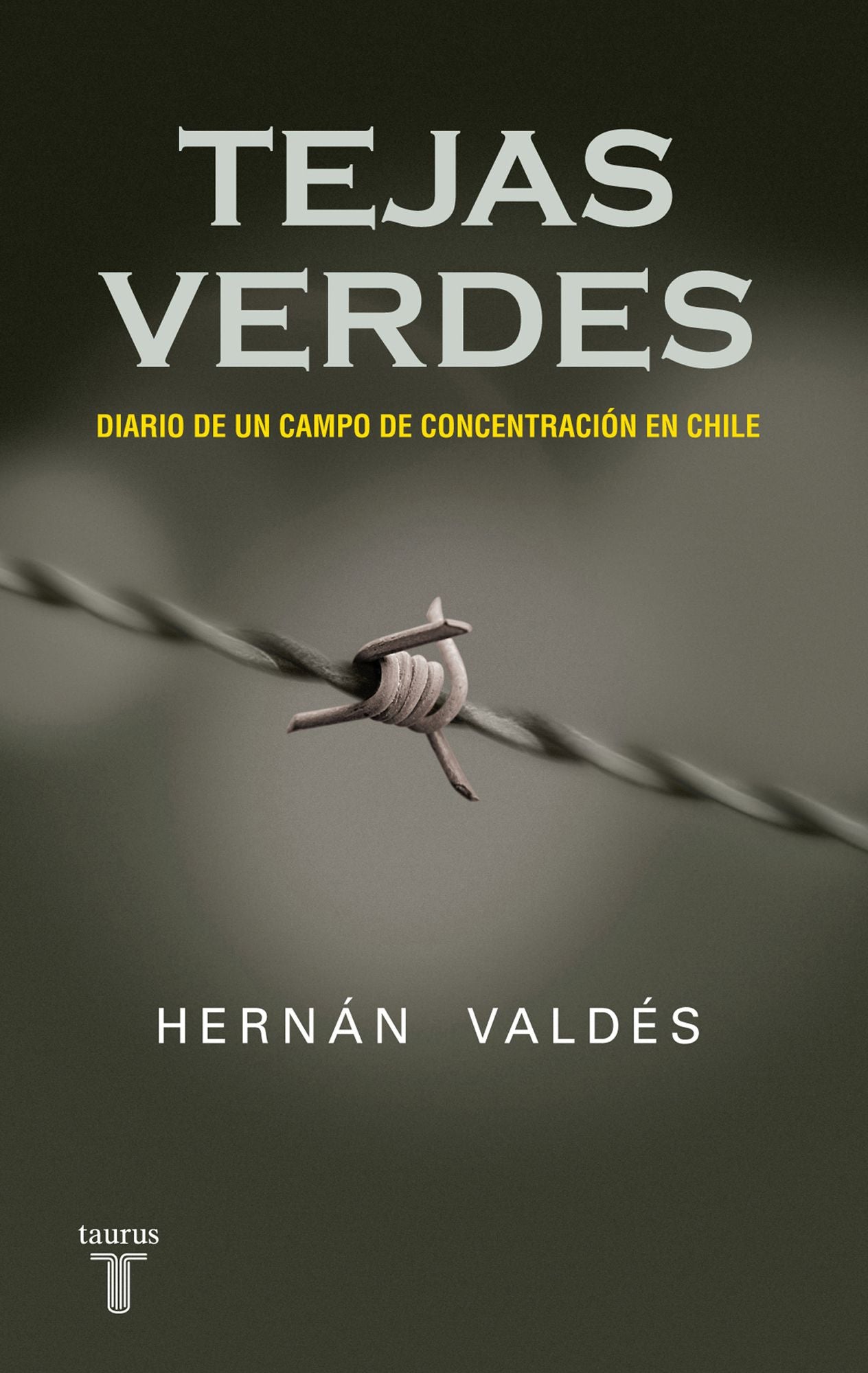 Tejas Verdes. Diario de un campo de concentración en Chile