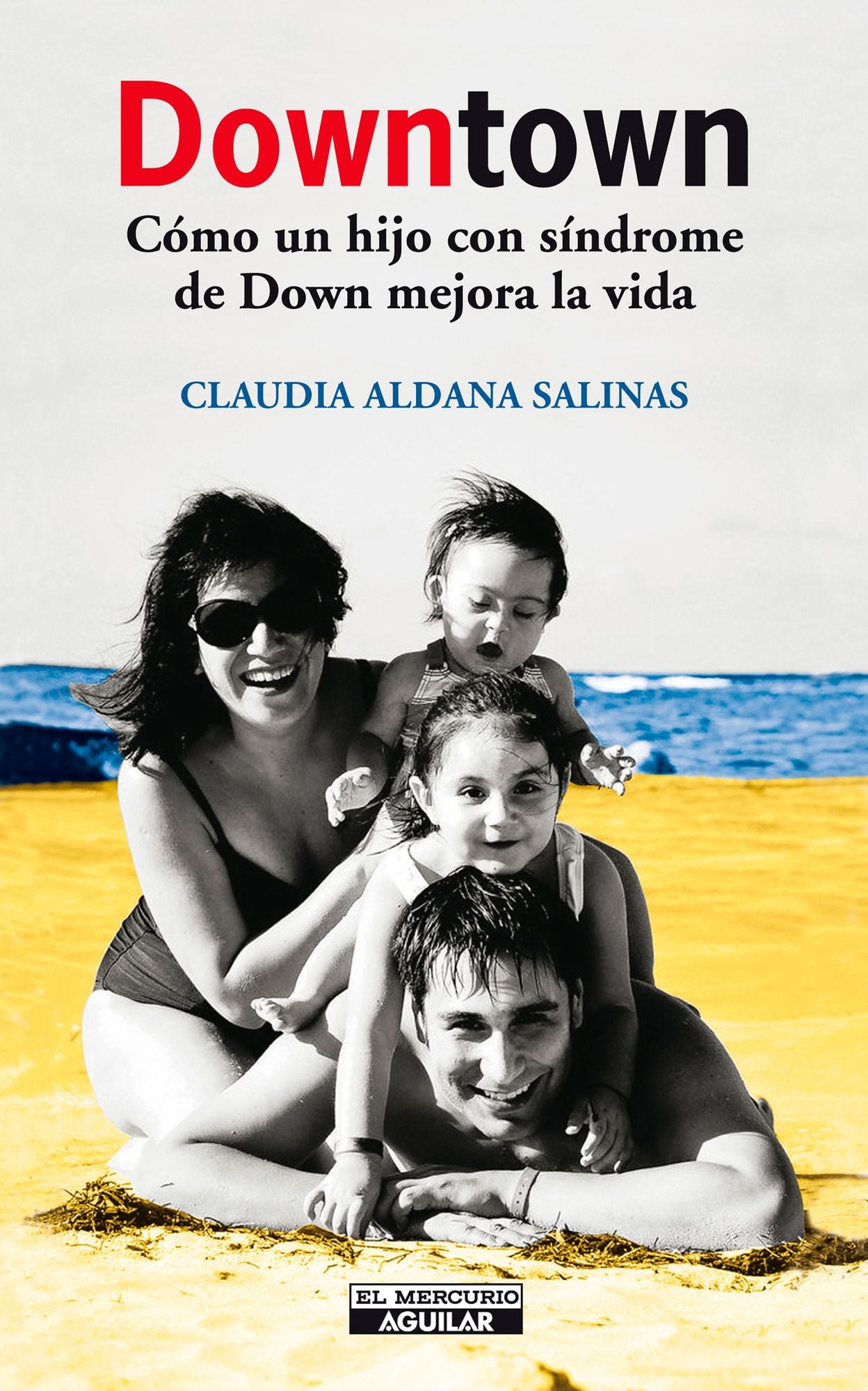 Downtown: Cómo un hijo con síndrome Down mejora la vida