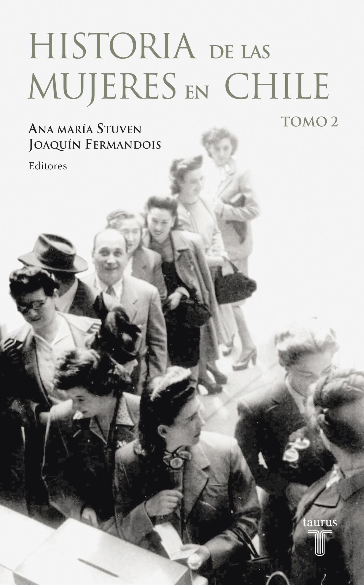 Historia de las mujeres en Chile. Tomo 2: Tomo 2