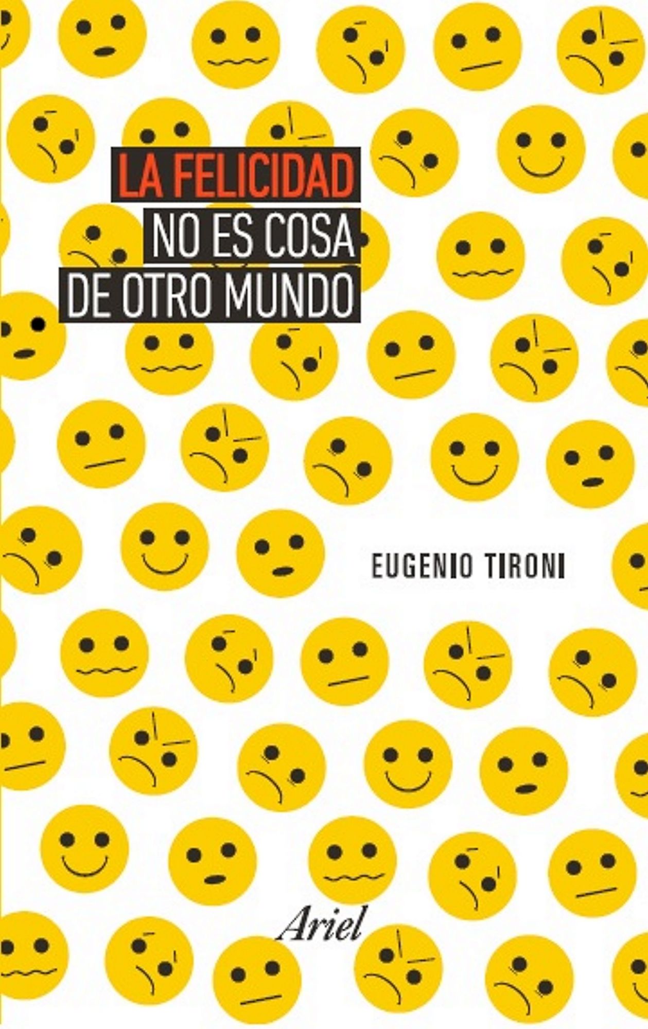 La felicidad no es cosa de otro mundo