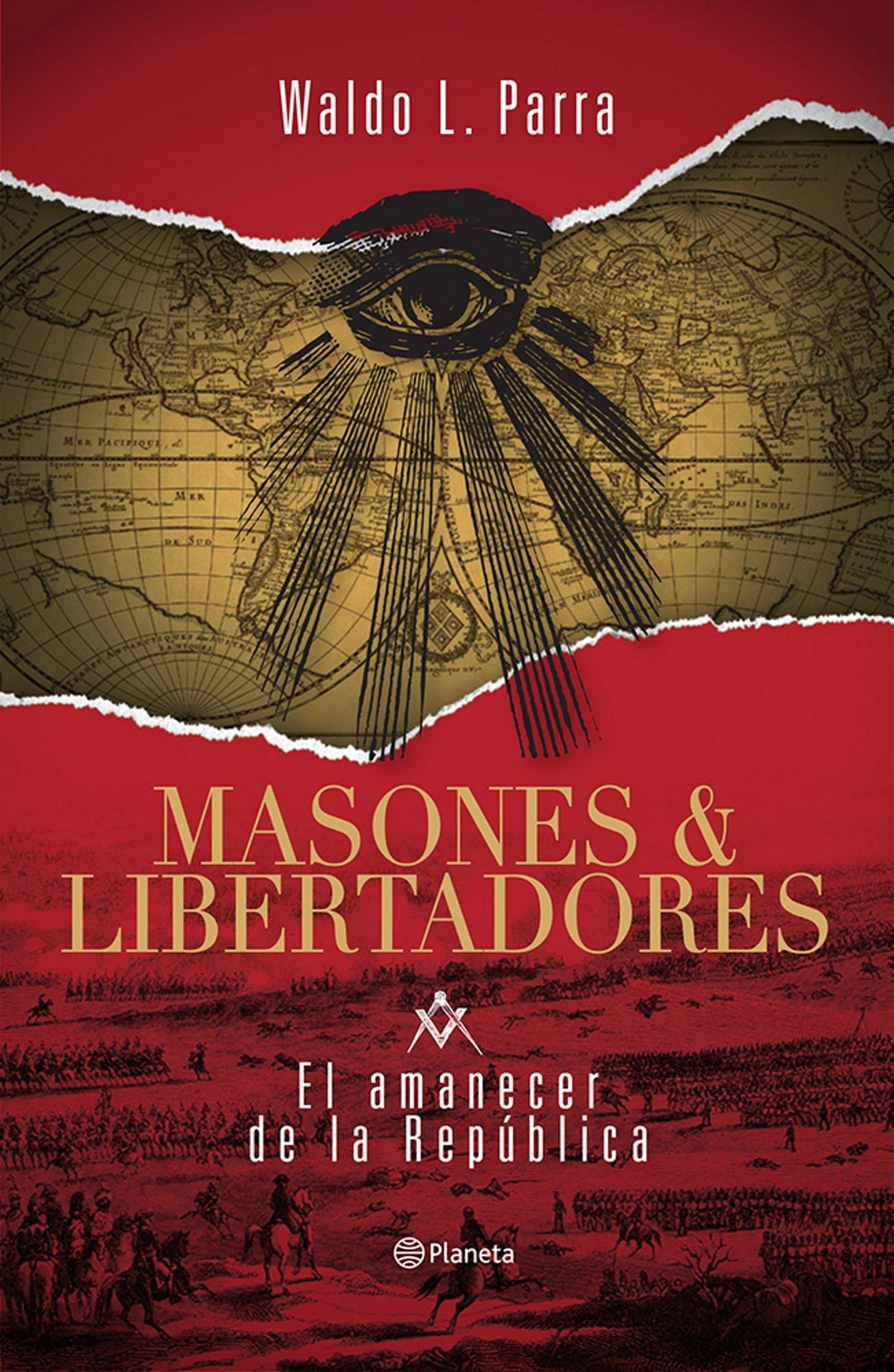 Masones & Libertadores: El amanecer de la república