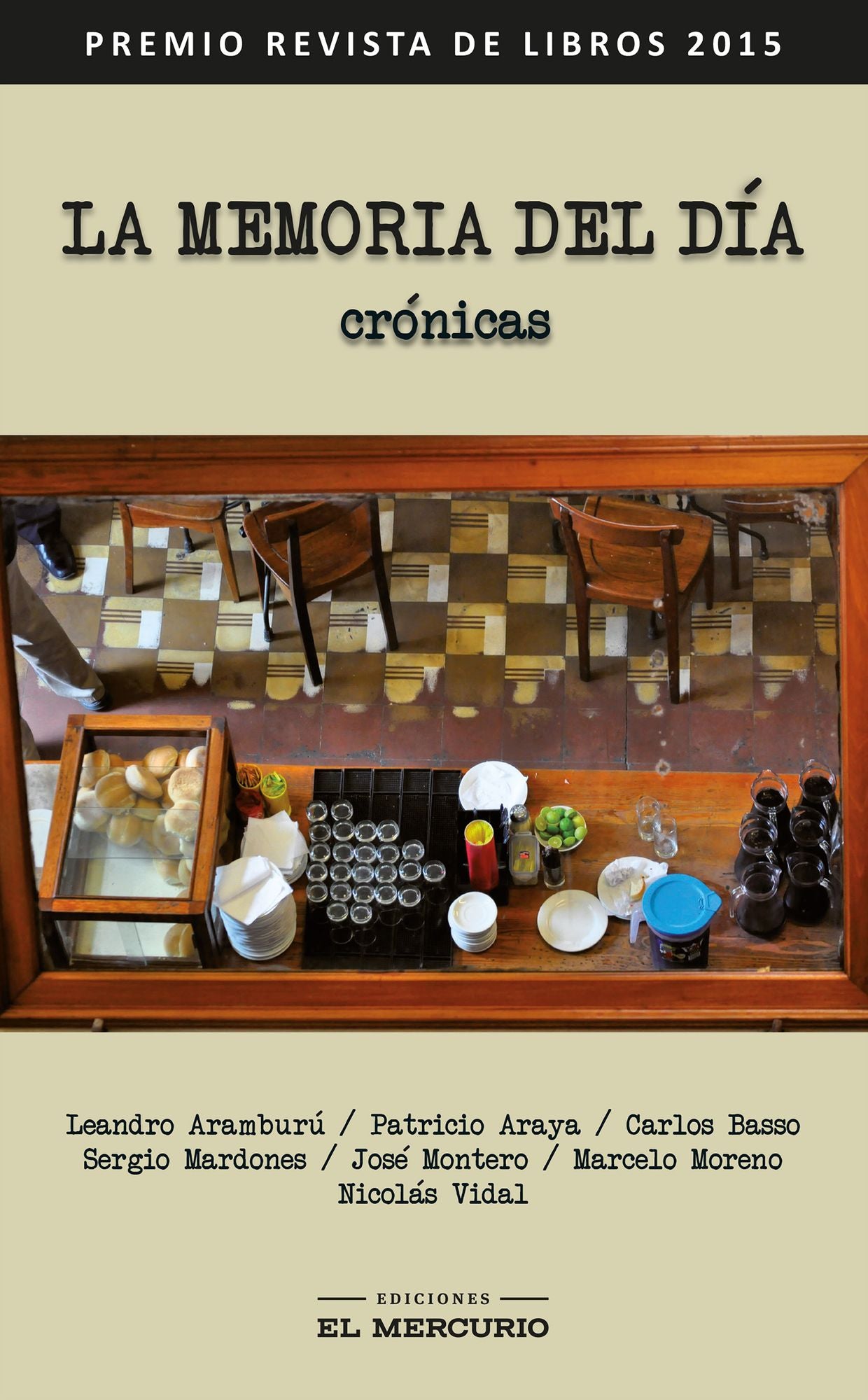 La memoria del día. Crónicas