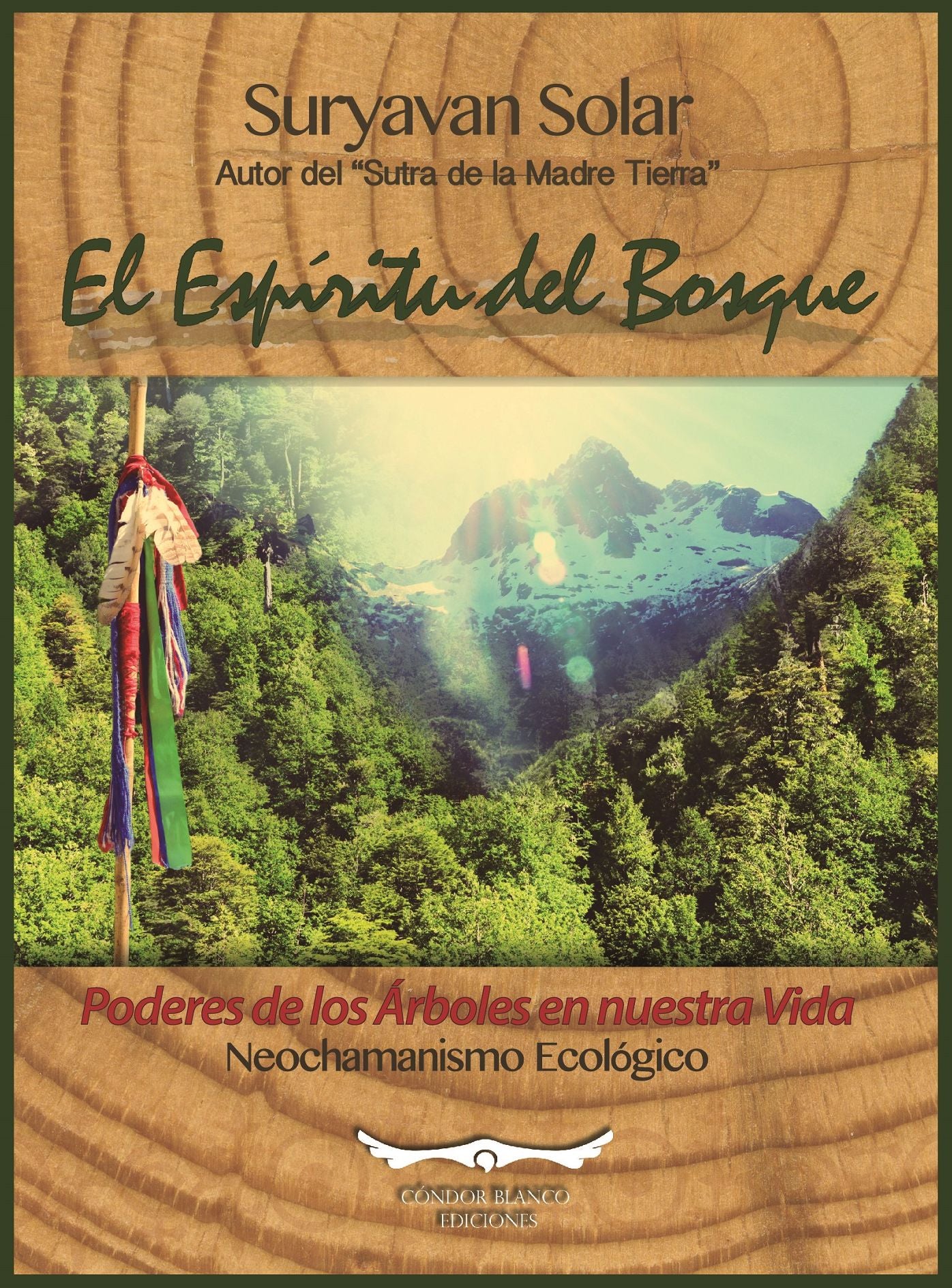 El Espíritu del Bosque: Poderes de los árboles en nuestra vida - Neochamanismo ecológico