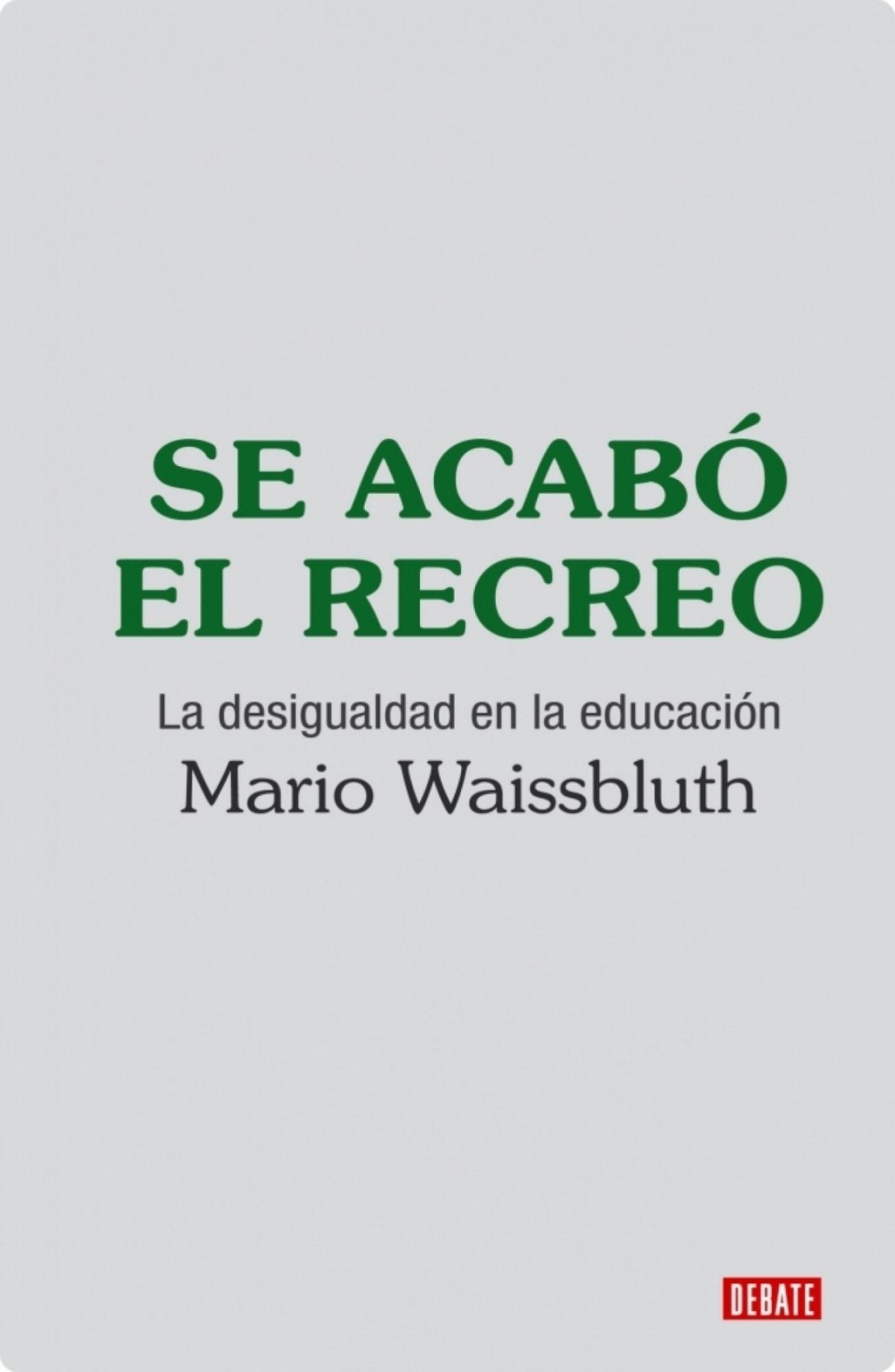 Se acabó el recreo: La desigualdad en educación